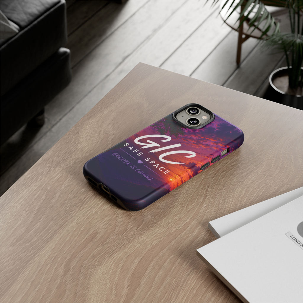 GIC Safe Space Tough Phone Case — "Greater Is Coming" Sunset Design