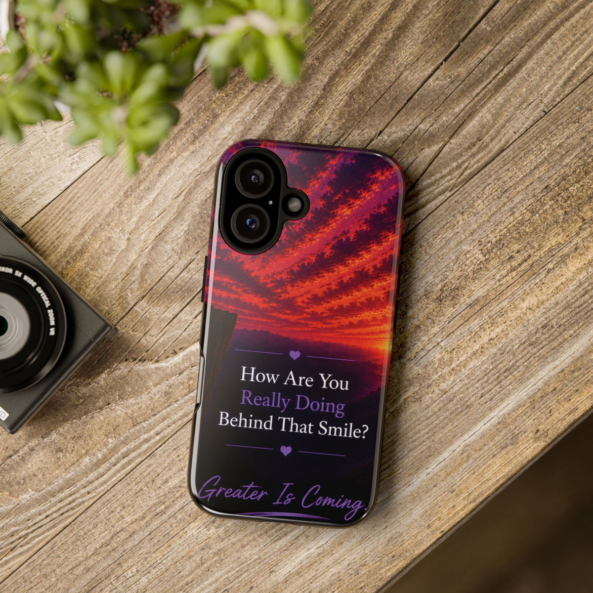 Inspirational Phone Case — “How Are You Really Doing Behind That Smile? Greater Is Coming”