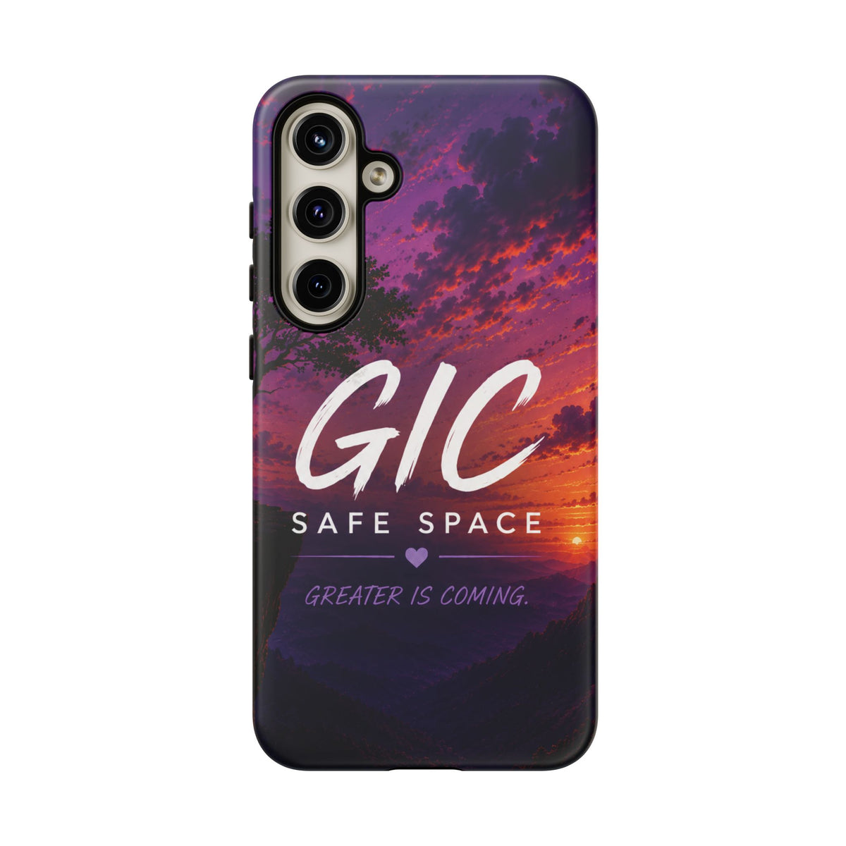 GIC Safe Space Tough Phone Case — "Greater Is Coming" Sunset Design