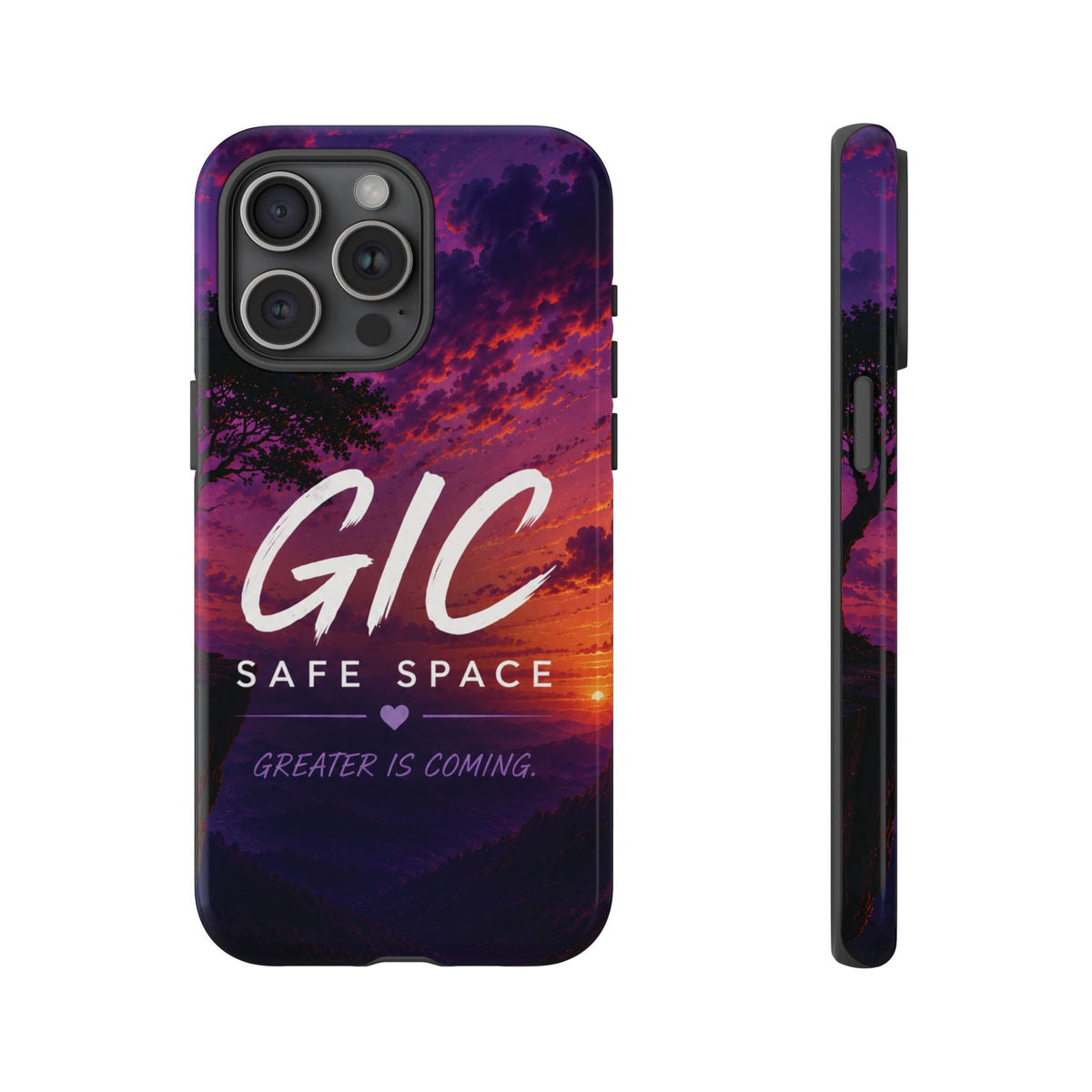 GIC Safe Space Tough Phone Case — "Greater Is Coming" Sunset Design