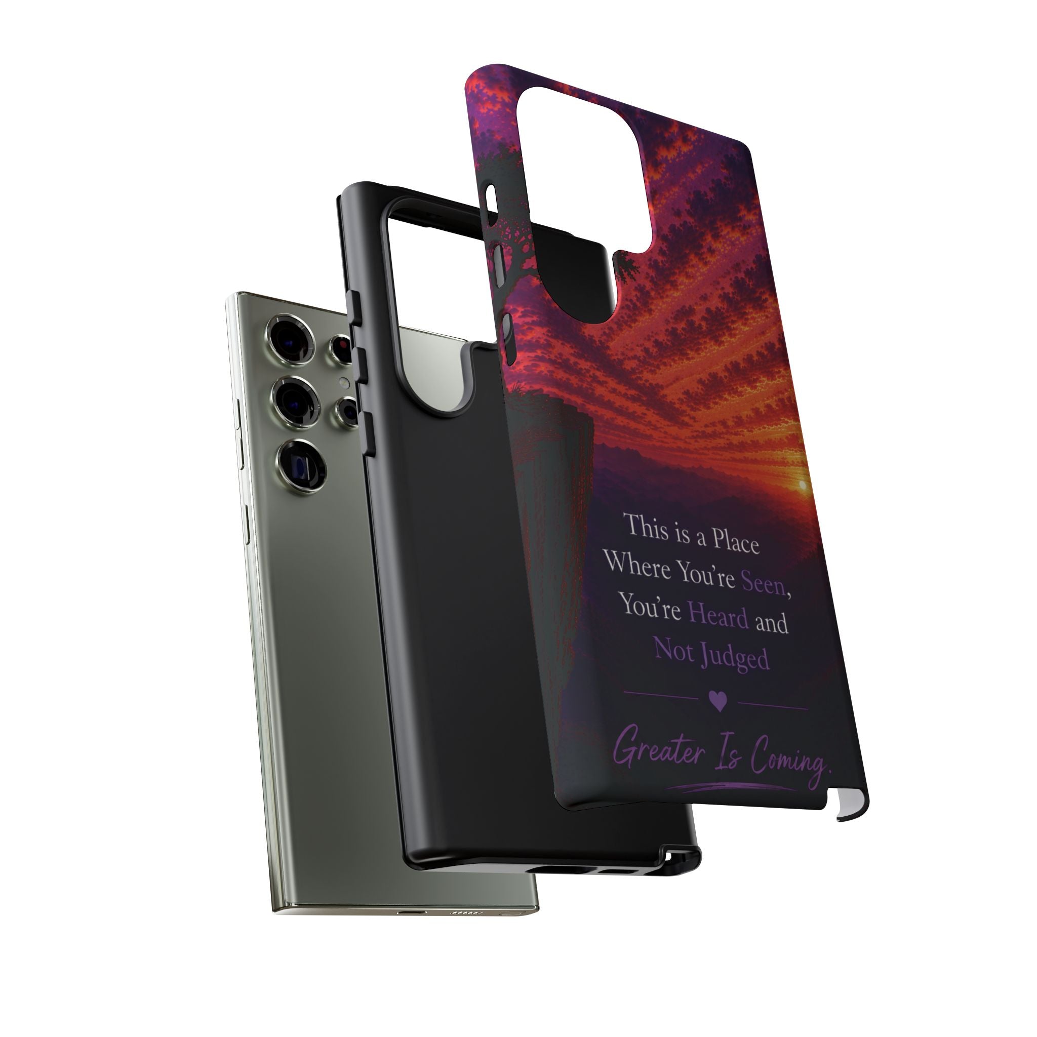 Phone Case — "This is a Place Where You're Seen, You're Heard and Not Judged" Sunset Design