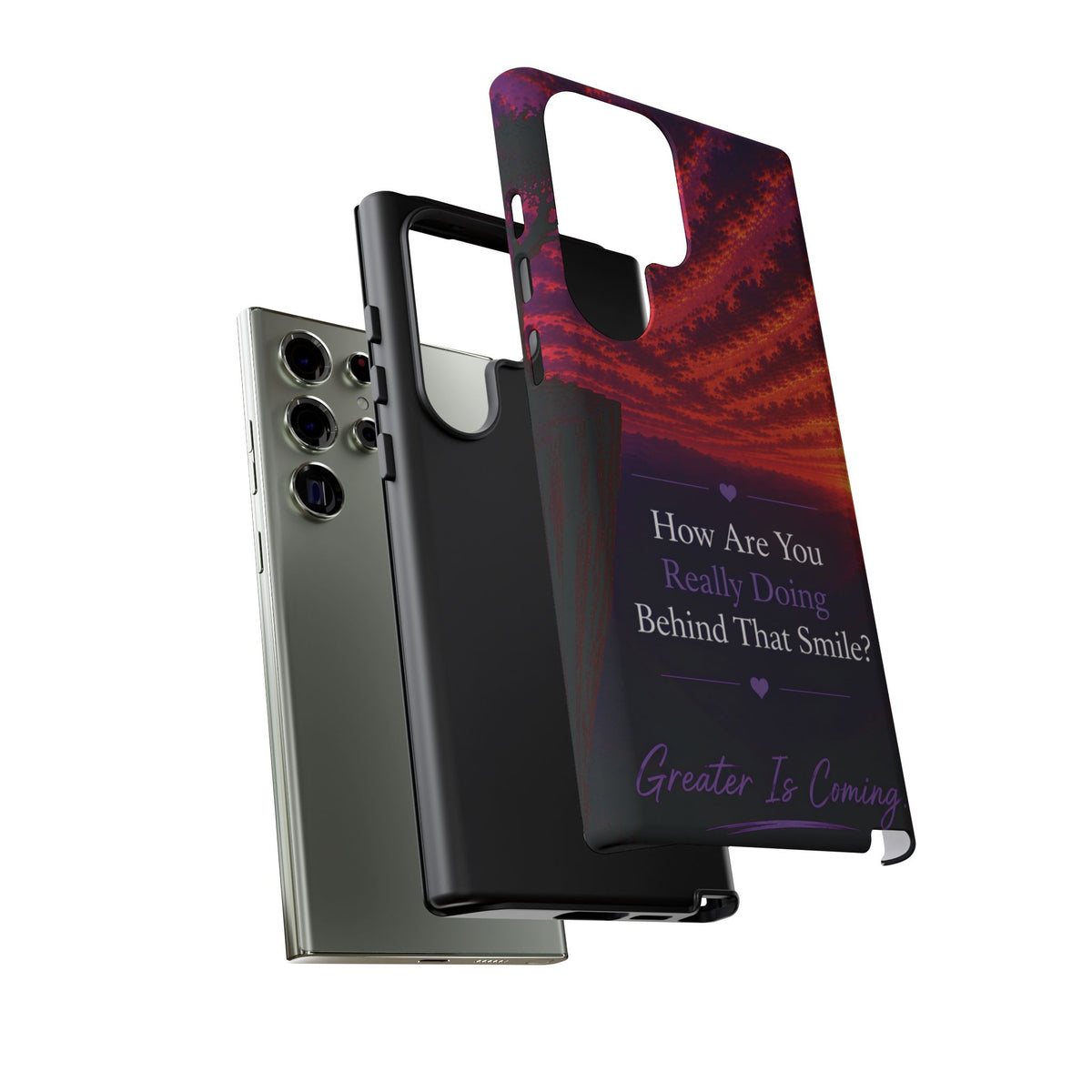Inspirational Phone Case — “How Are You Really Doing Behind That Smile? Greater Is Coming”
