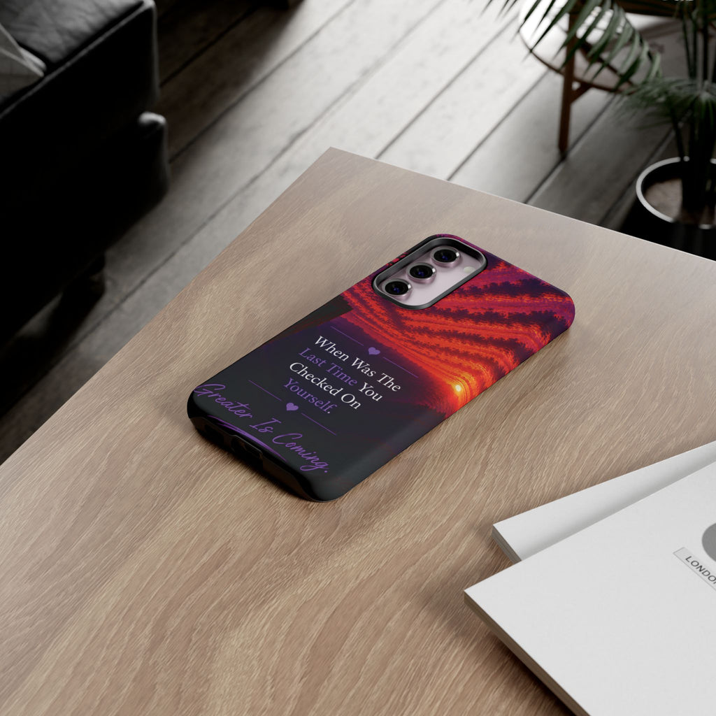 Inspirational Phone Case - "When Was The Last Time You Checked On Yourself?" Sunset Self-Care Quote
