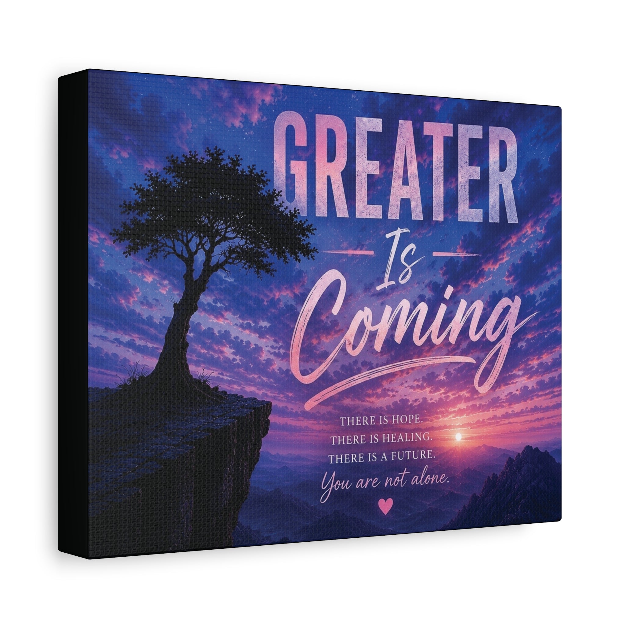 Greater Is Coming Canvas Wall Art — Inspirational Landscape Quote