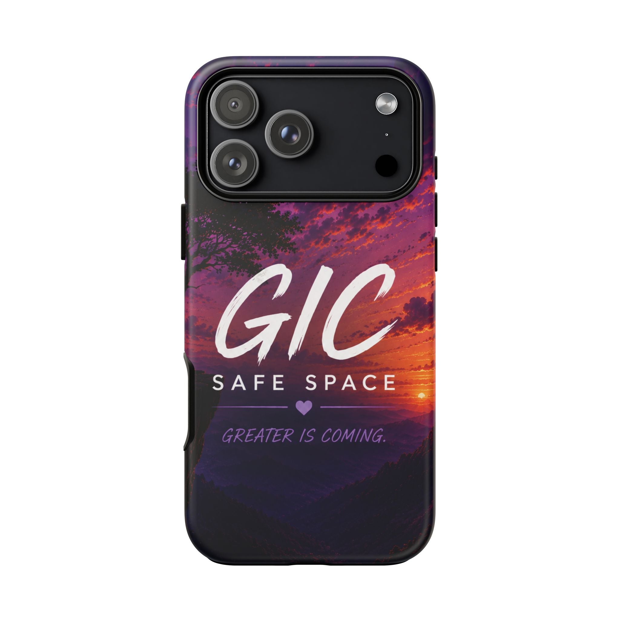 GIC Safe Space Tough Phone Case — "Greater Is Coming" Sunset Design