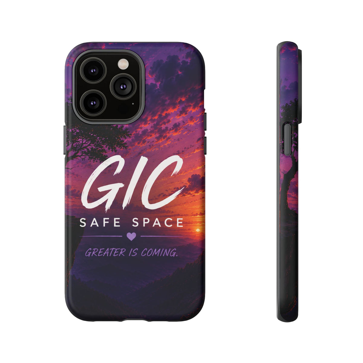 GIC Safe Space Tough Phone Case — "Greater Is Coming" Sunset Design