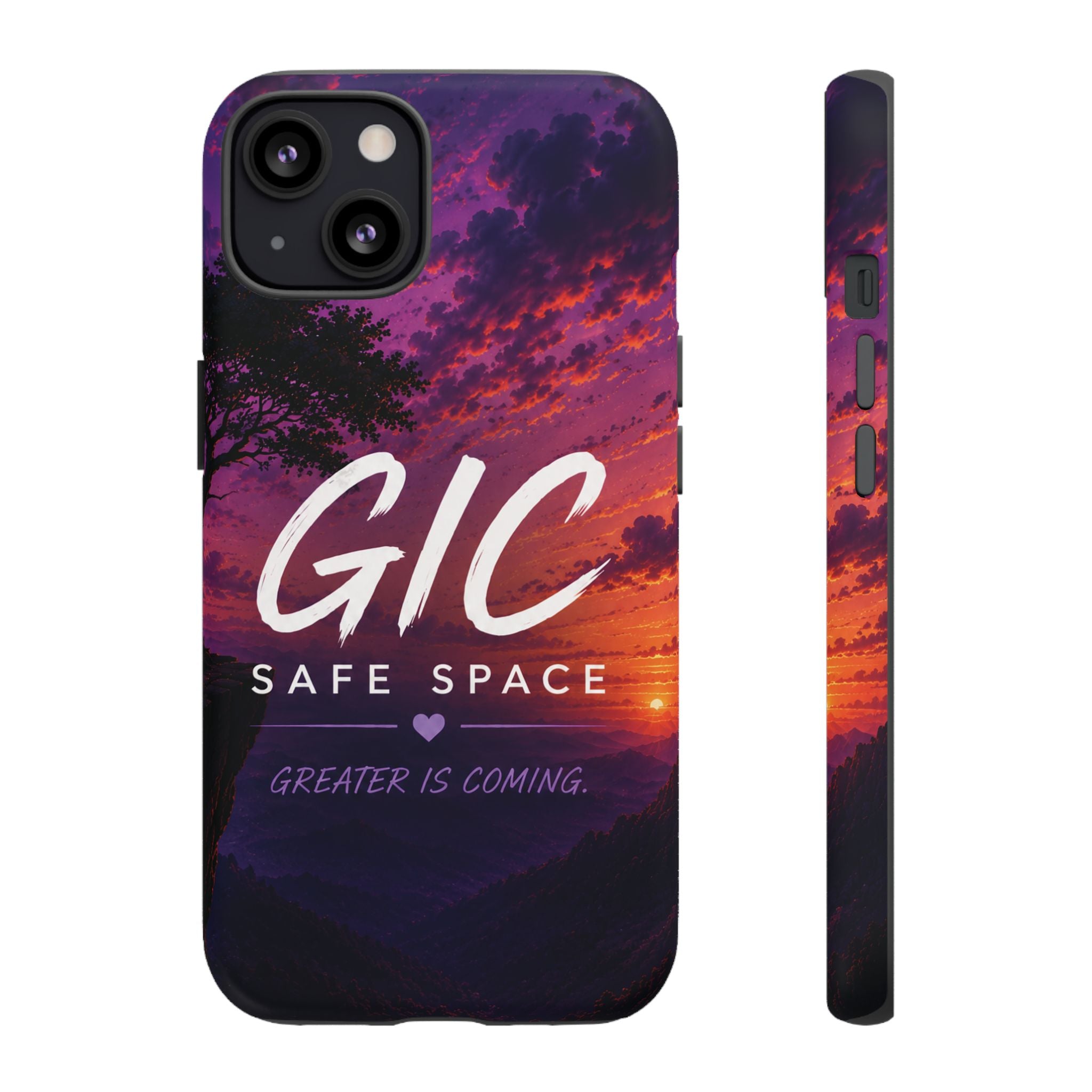GIC Safe Space Tough Phone Case — "Greater Is Coming" Sunset Design