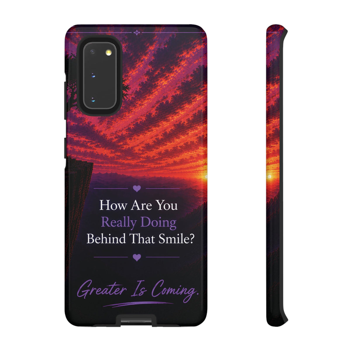 Inspirational Phone Case — “How Are You Really Doing Behind That Smile? Greater Is Coming”