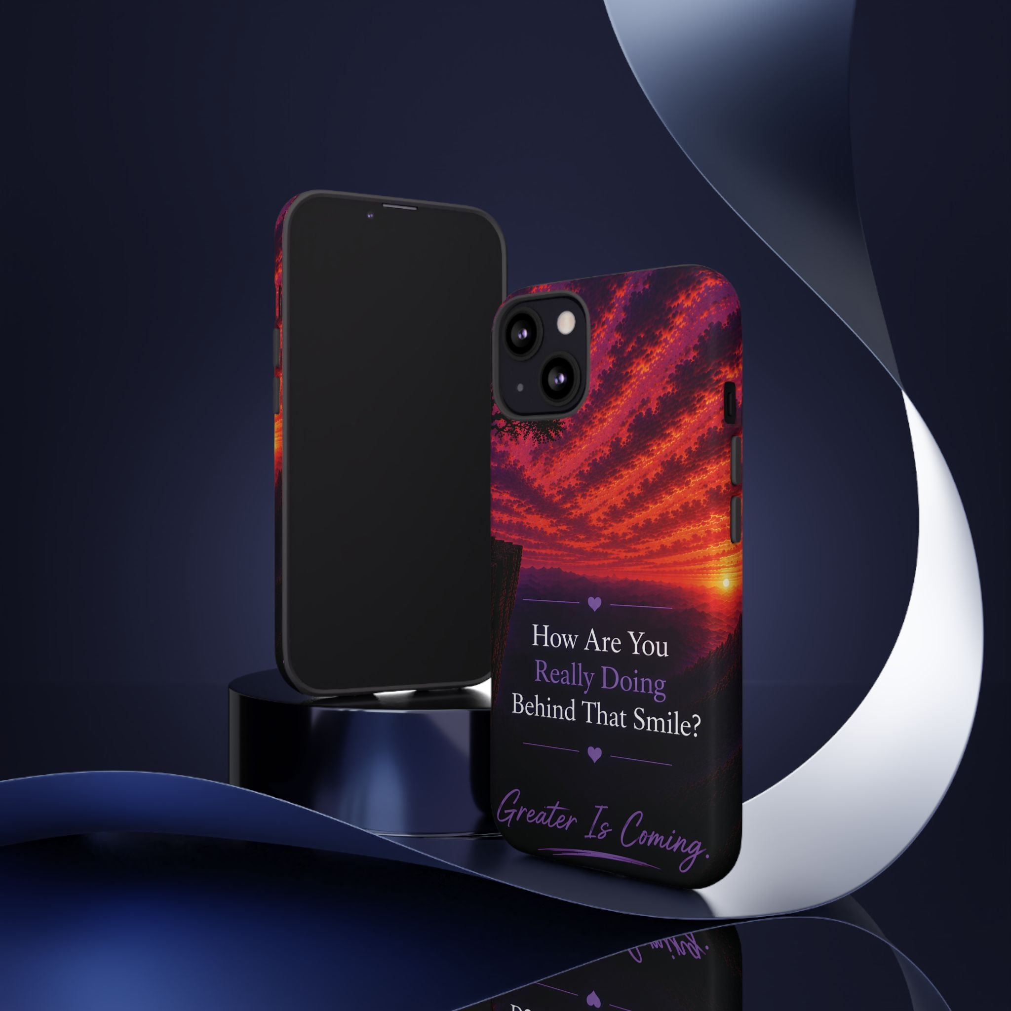 Inspirational Phone Case — “How Are You Really Doing Behind That Smile? Greater Is Coming”
