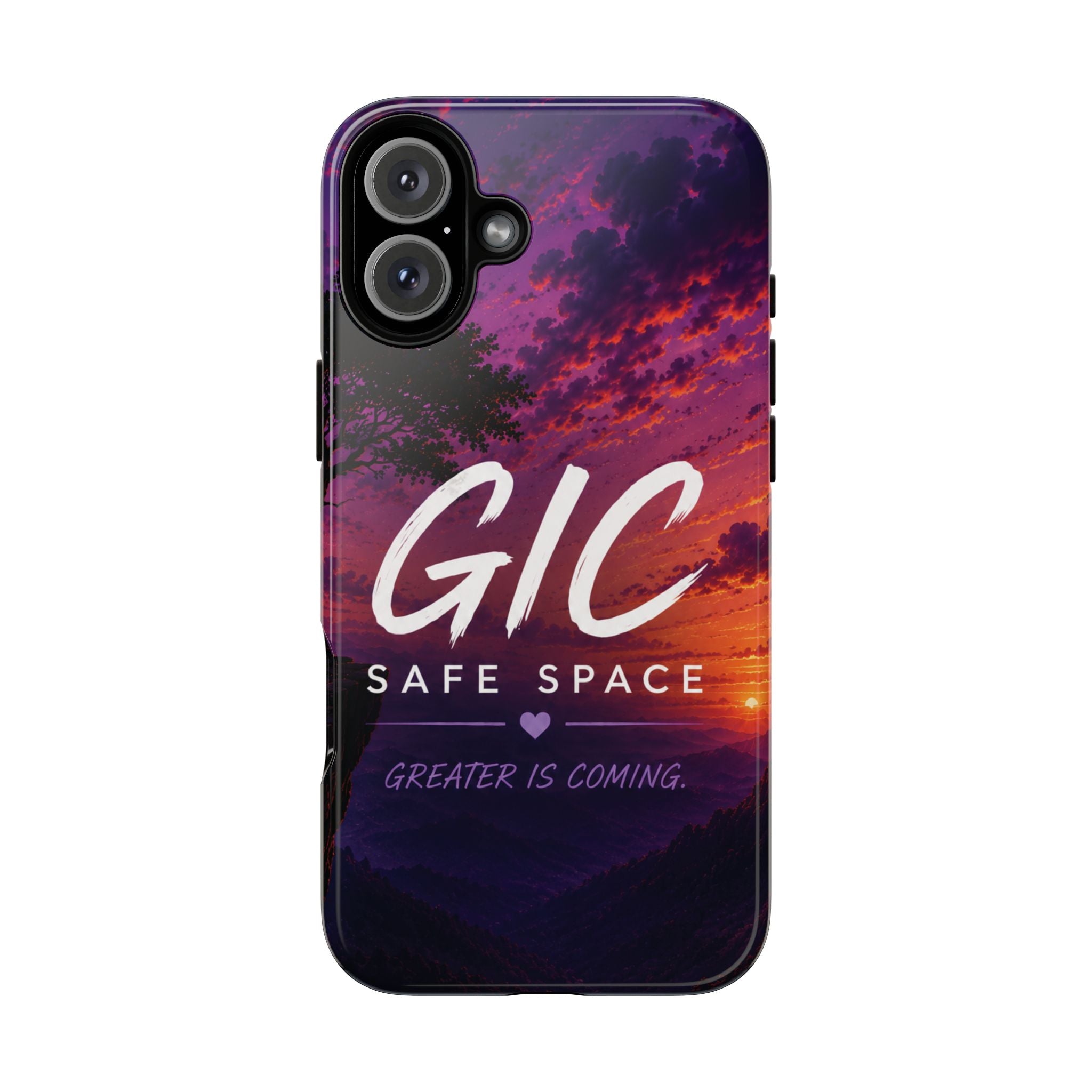 GIC Safe Space Tough Phone Case — "Greater Is Coming" Sunset Design