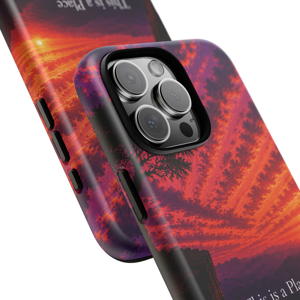 Phone Case — "This is a Place Where You're Seen, You're Heard and Not Judged" Sunset Design