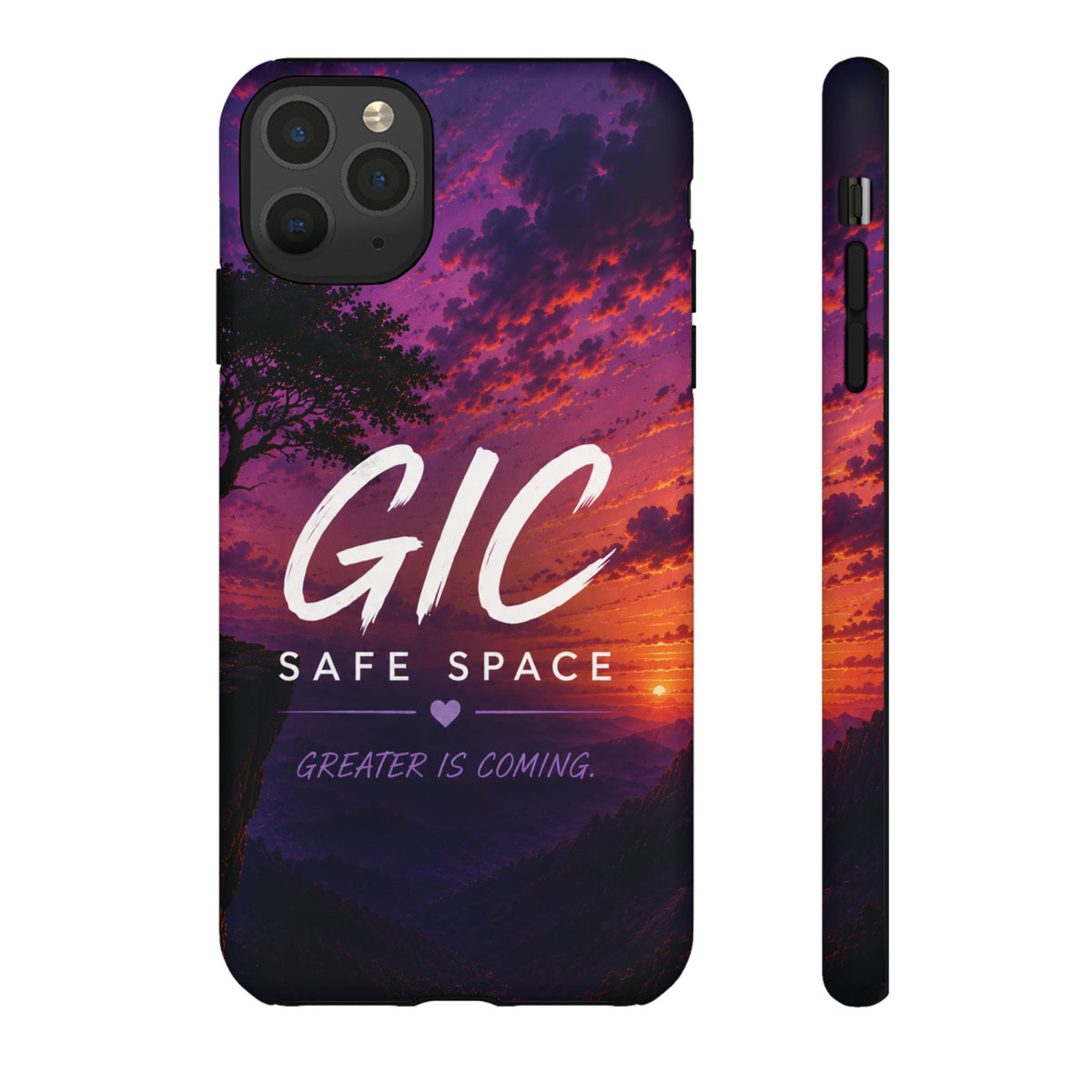 GIC Safe Space Tough Phone Case — "Greater Is Coming" Sunset Design