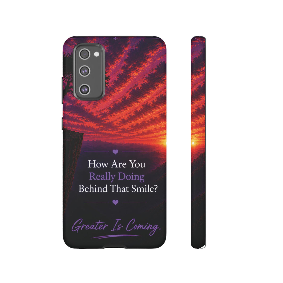 Inspirational Phone Case — “How Are You Really Doing Behind That Smile? Greater Is Coming”