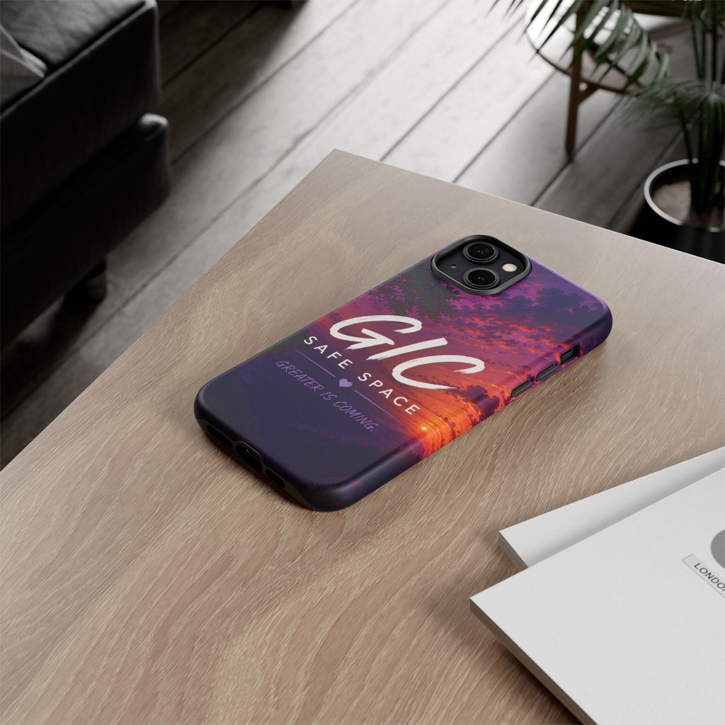 GIC Safe Space Tough Phone Case — "Greater Is Coming" Sunset Design