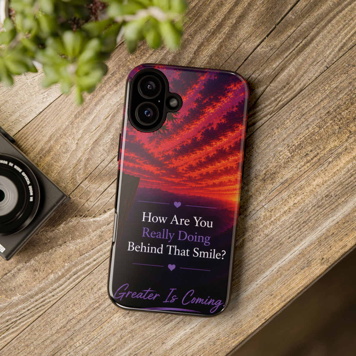 Inspirational Phone Case — “How Are You Really Doing Behind That Smile? Greater Is Coming”