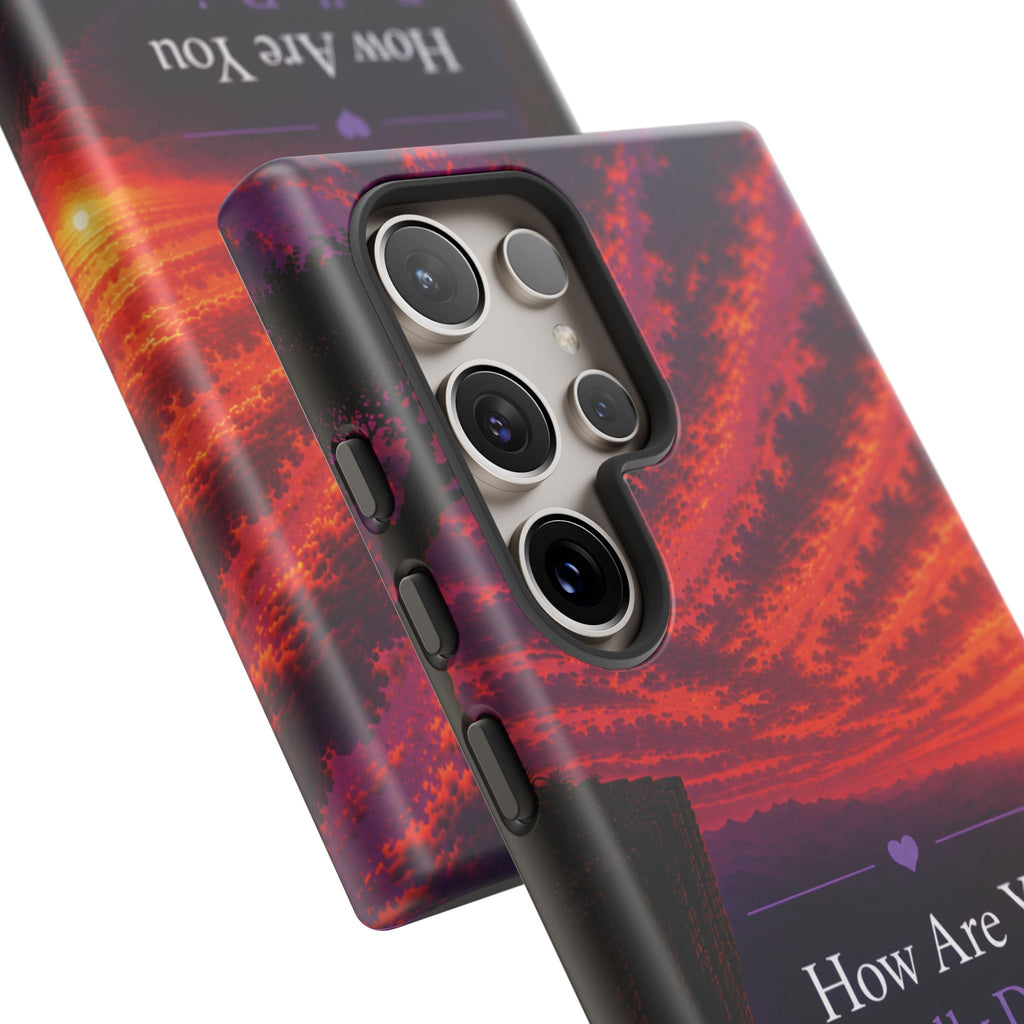 Inspirational Phone Case — “How Are You Really Doing Behind That Smile? Greater Is Coming”