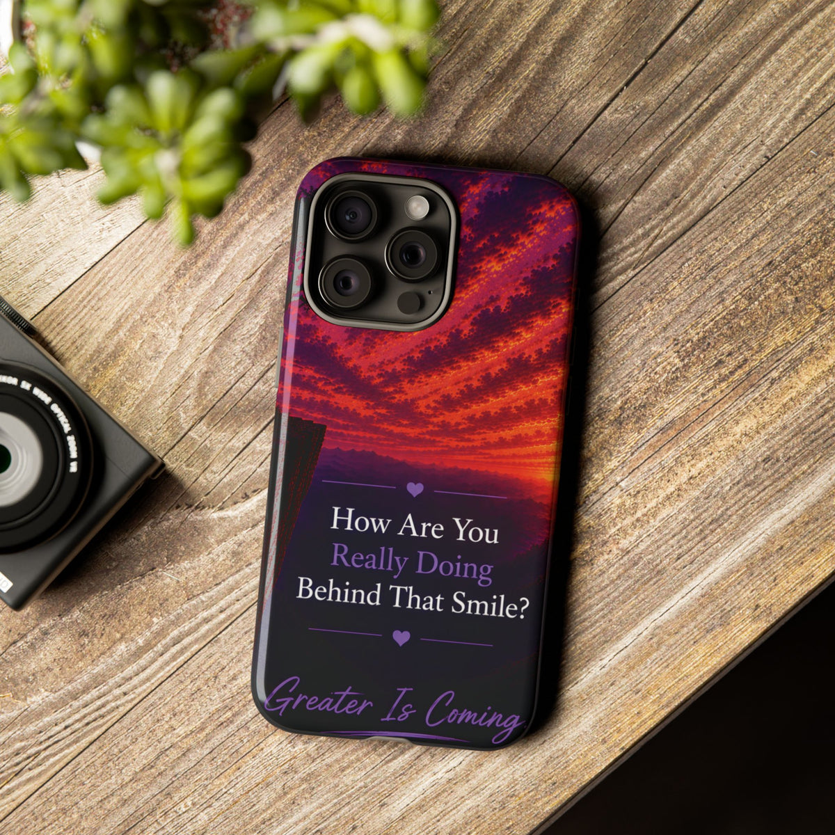 Inspirational Phone Case — “How Are You Really Doing Behind That Smile? Greater Is Coming”