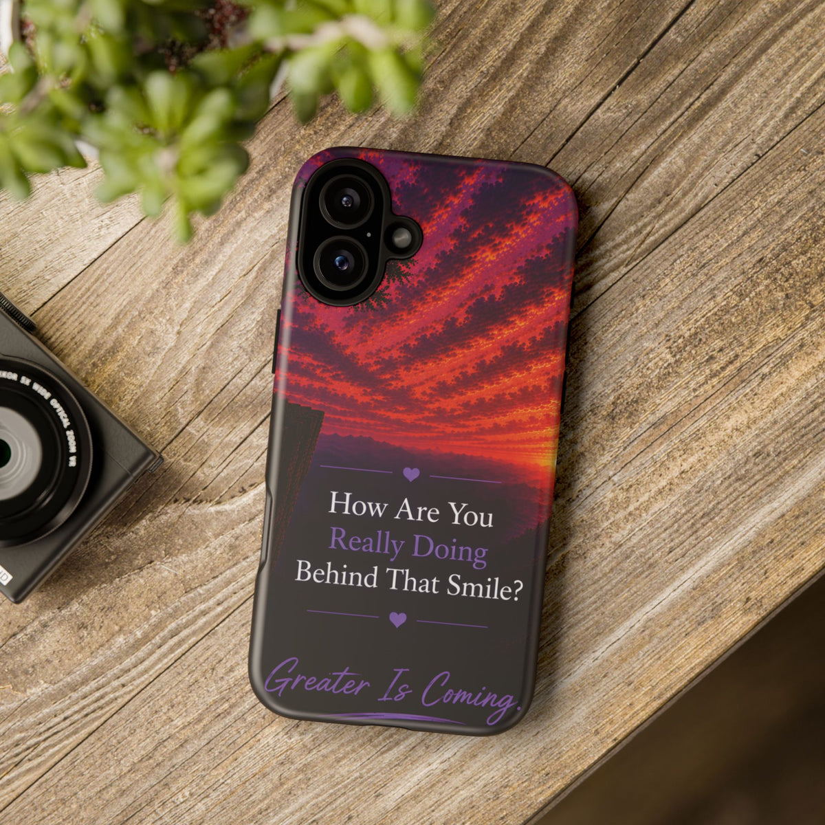 Inspirational Phone Case — “How Are You Really Doing Behind That Smile? Greater Is Coming”