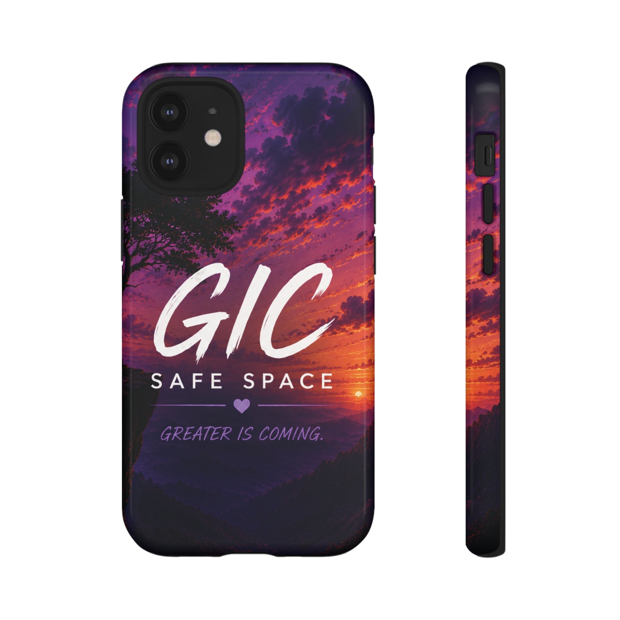 GIC Safe Space Tough Phone Case — "Greater Is Coming" Sunset Design