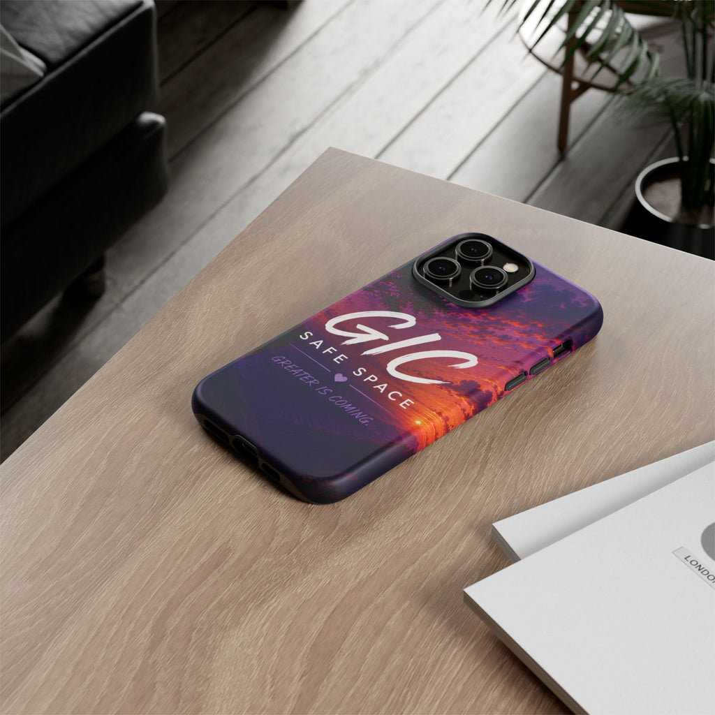 GIC Safe Space Tough Phone Case — "Greater Is Coming" Sunset Design