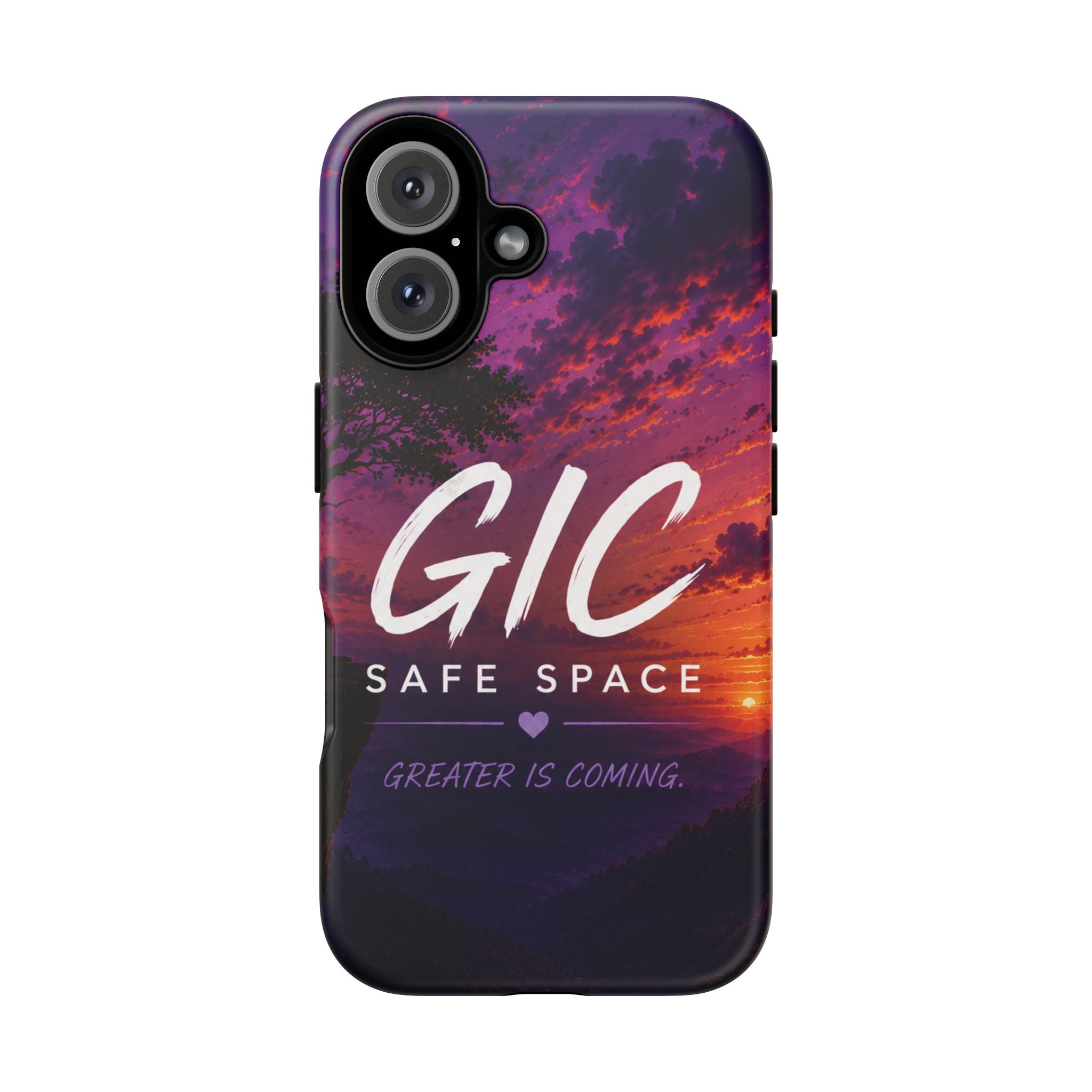 GIC Safe Space Tough Phone Case — "Greater Is Coming" Sunset Design