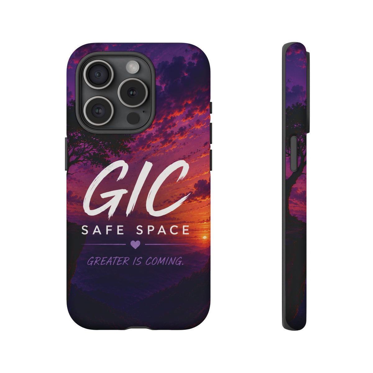 GIC Safe Space Tough Phone Case — "Greater Is Coming" Sunset Design