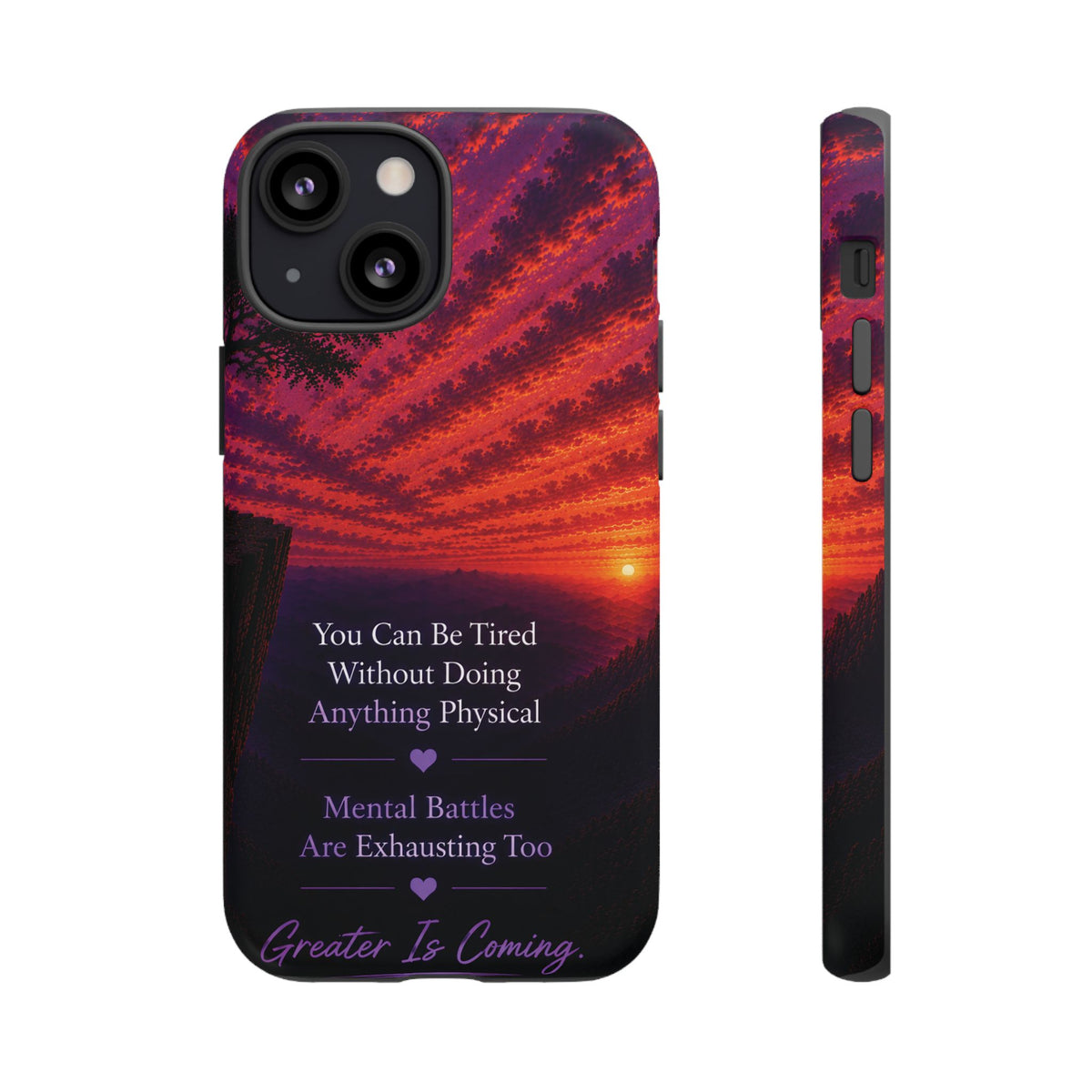 Phone Case — "Greater Is Coming" Inspirational Sunset Design