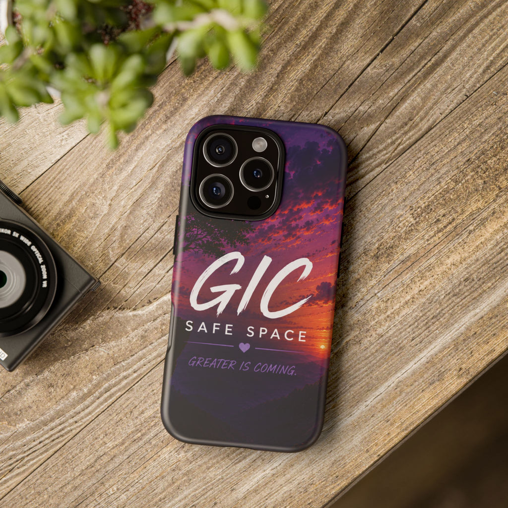 GIC Safe Space Tough Phone Case — "Greater Is Coming" Sunset Design