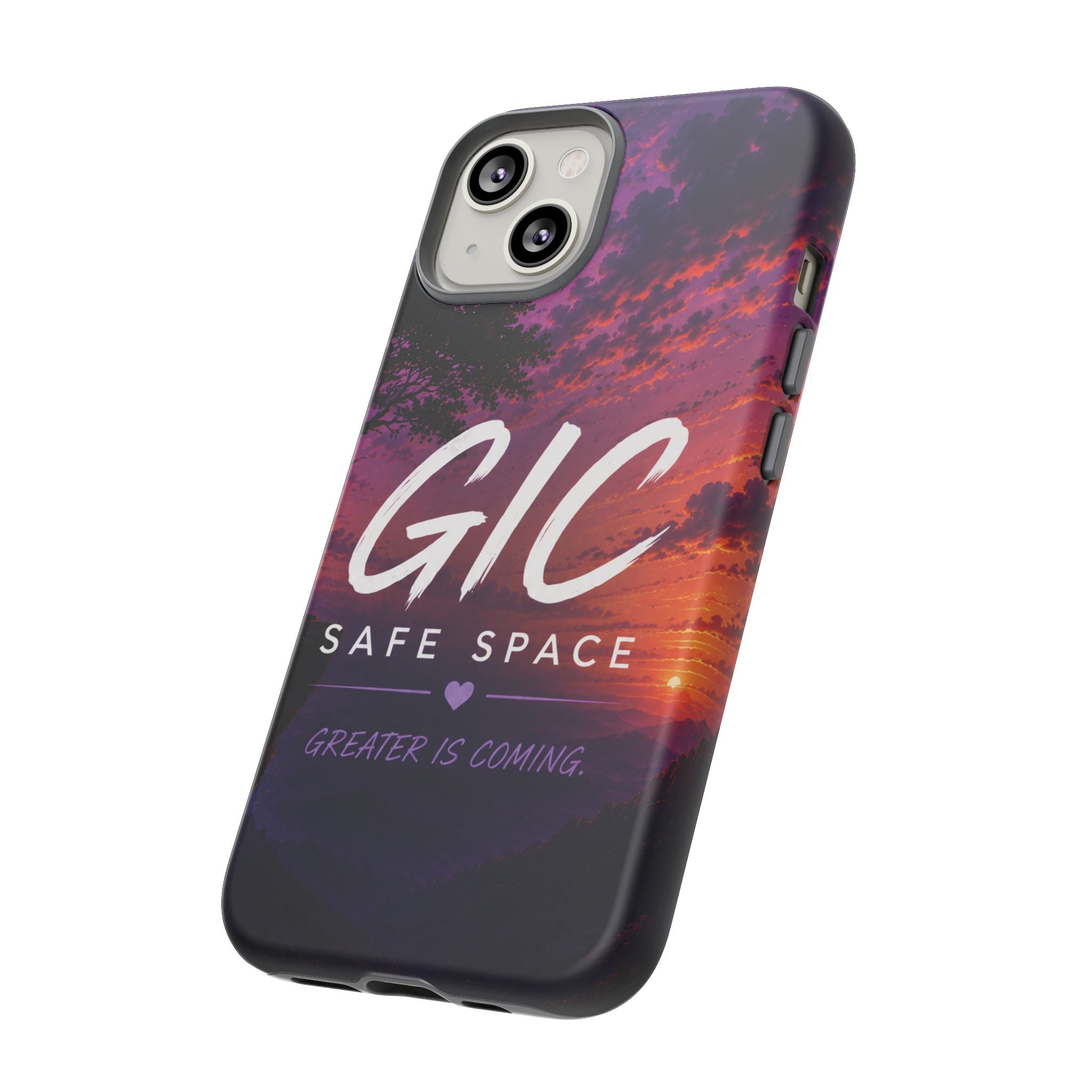 GIC Safe Space Tough Phone Case — "Greater Is Coming" Sunset Design