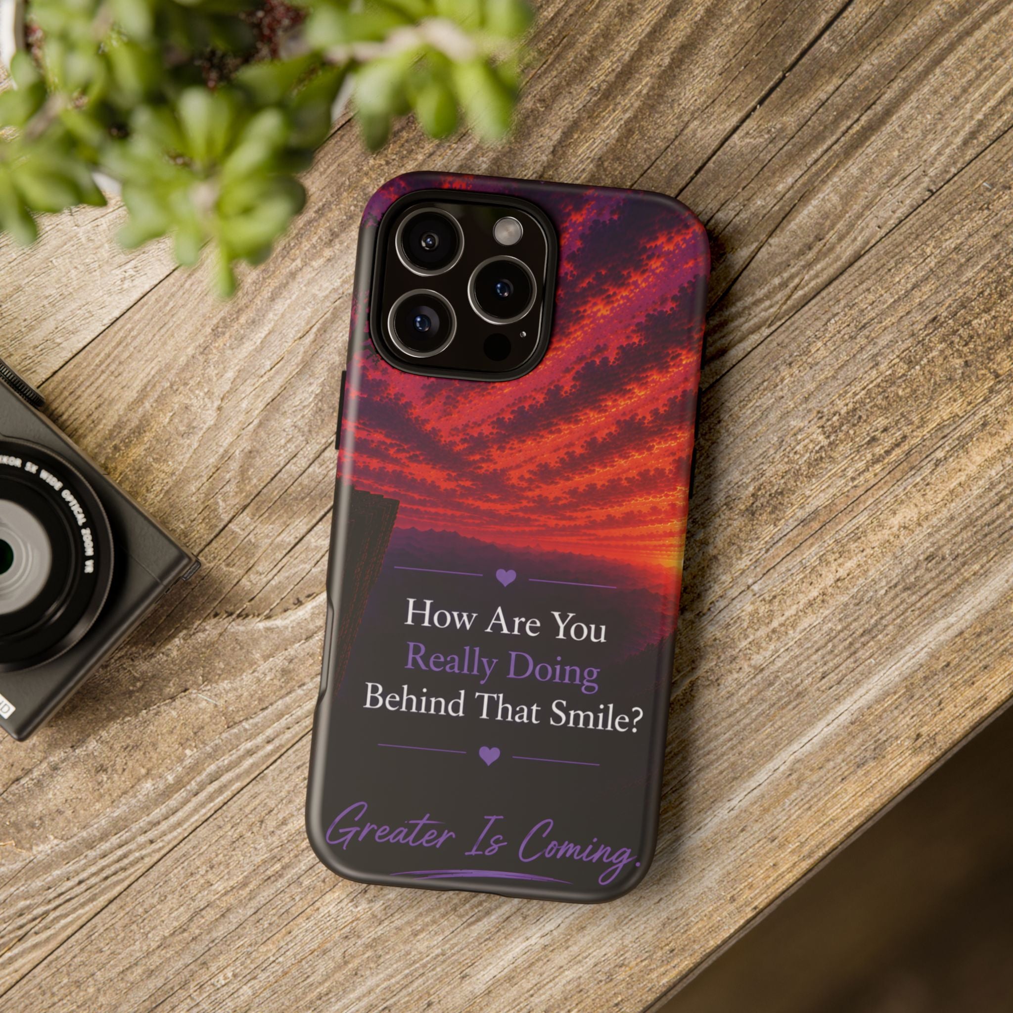 Inspirational Phone Case — “How Are You Really Doing Behind That Smile? Greater Is Coming”