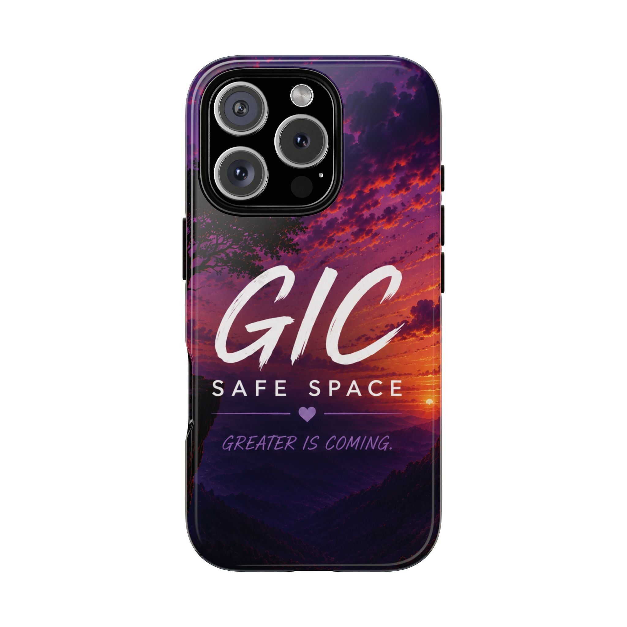 GIC Safe Space Tough Phone Case — "Greater Is Coming" Sunset Design