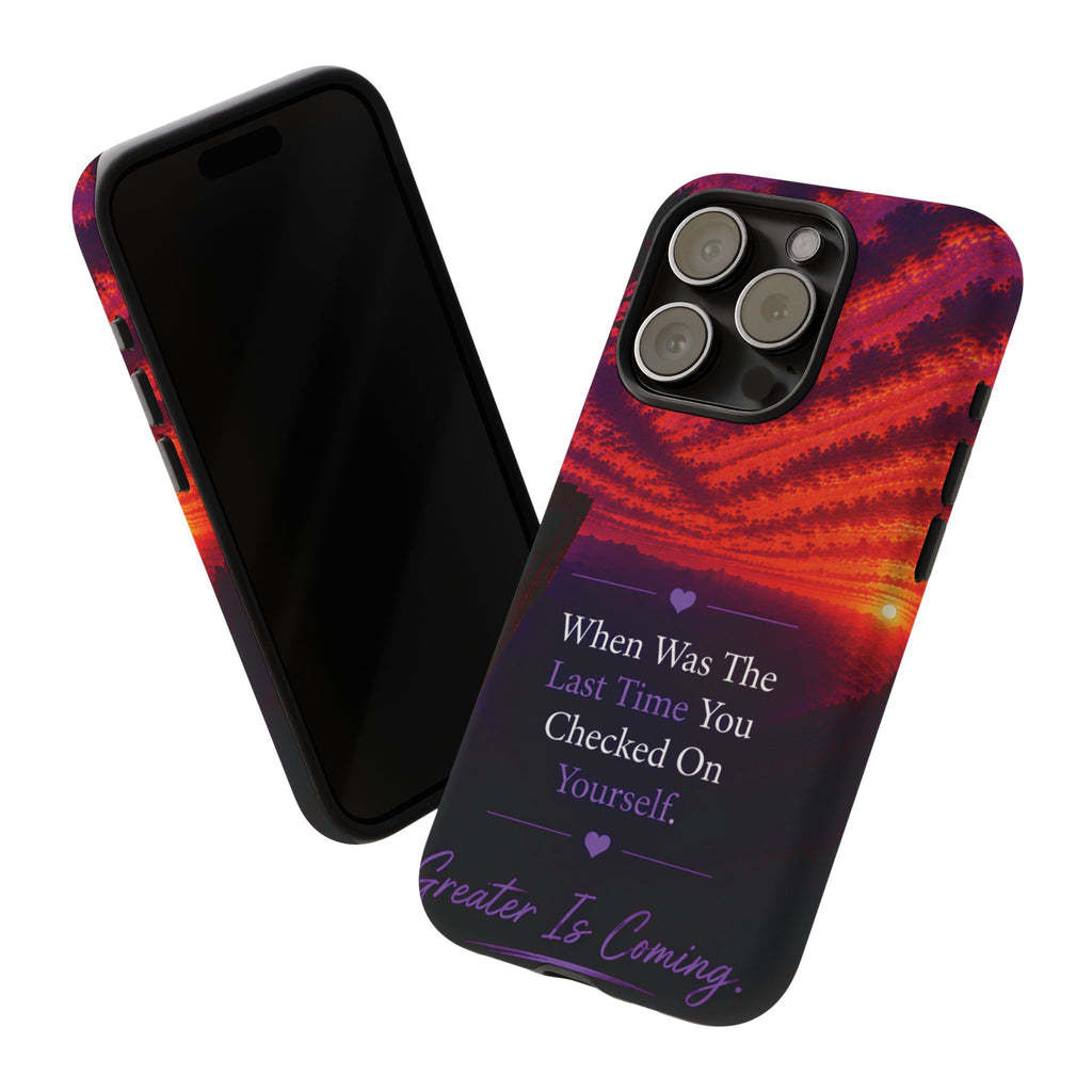Inspirational Phone Case - "When Was The Last Time You Checked On Yourself?" Sunset Self-Care Quote