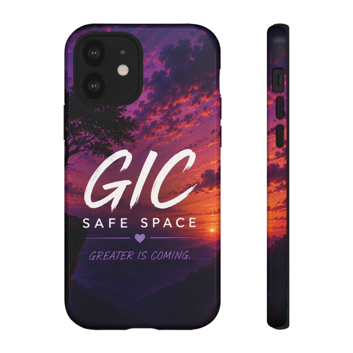 GIC Safe Space Tough Phone Case — "Greater Is Coming" Sunset Design