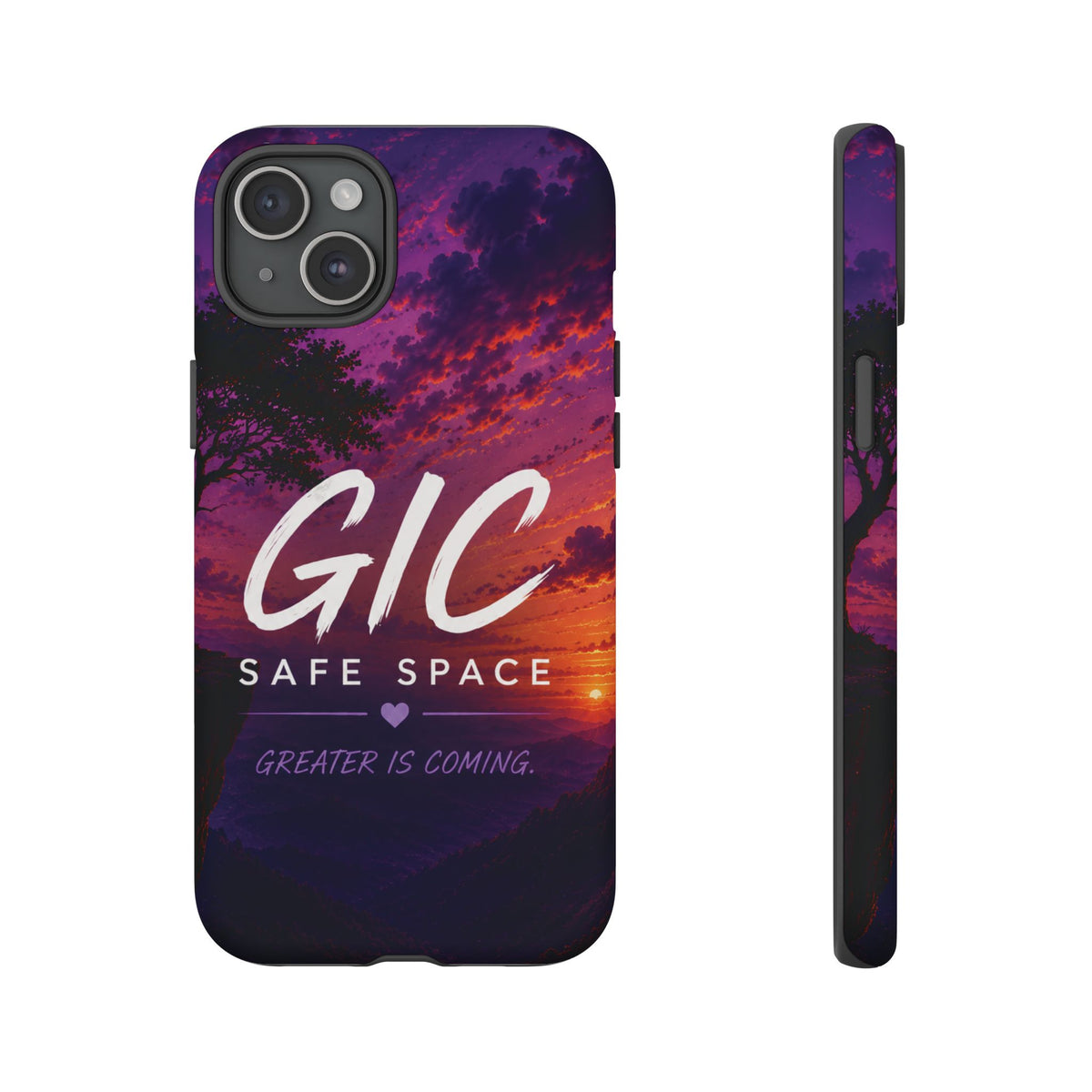 GIC Safe Space Tough Phone Case — "Greater Is Coming" Sunset Design