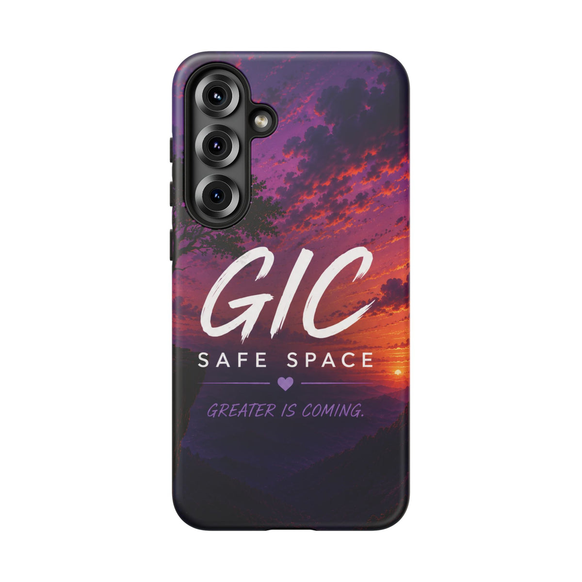 GIC Safe Space Tough Phone Case — "Greater Is Coming" Sunset Design