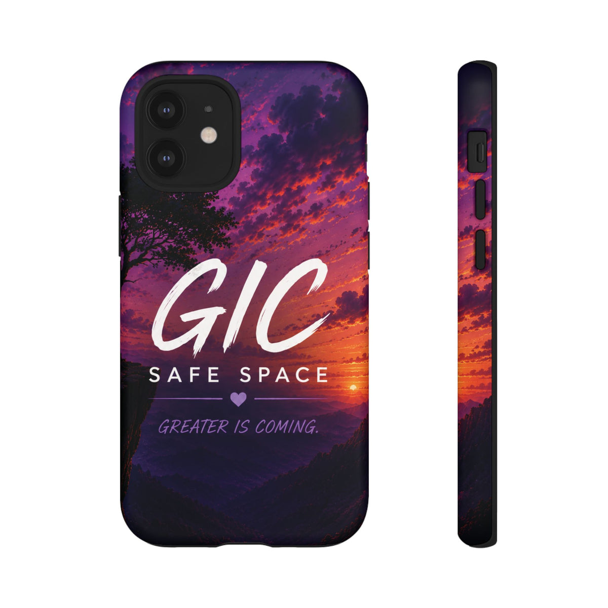 GIC Safe Space Tough Phone Case — "Greater Is Coming" Sunset Design