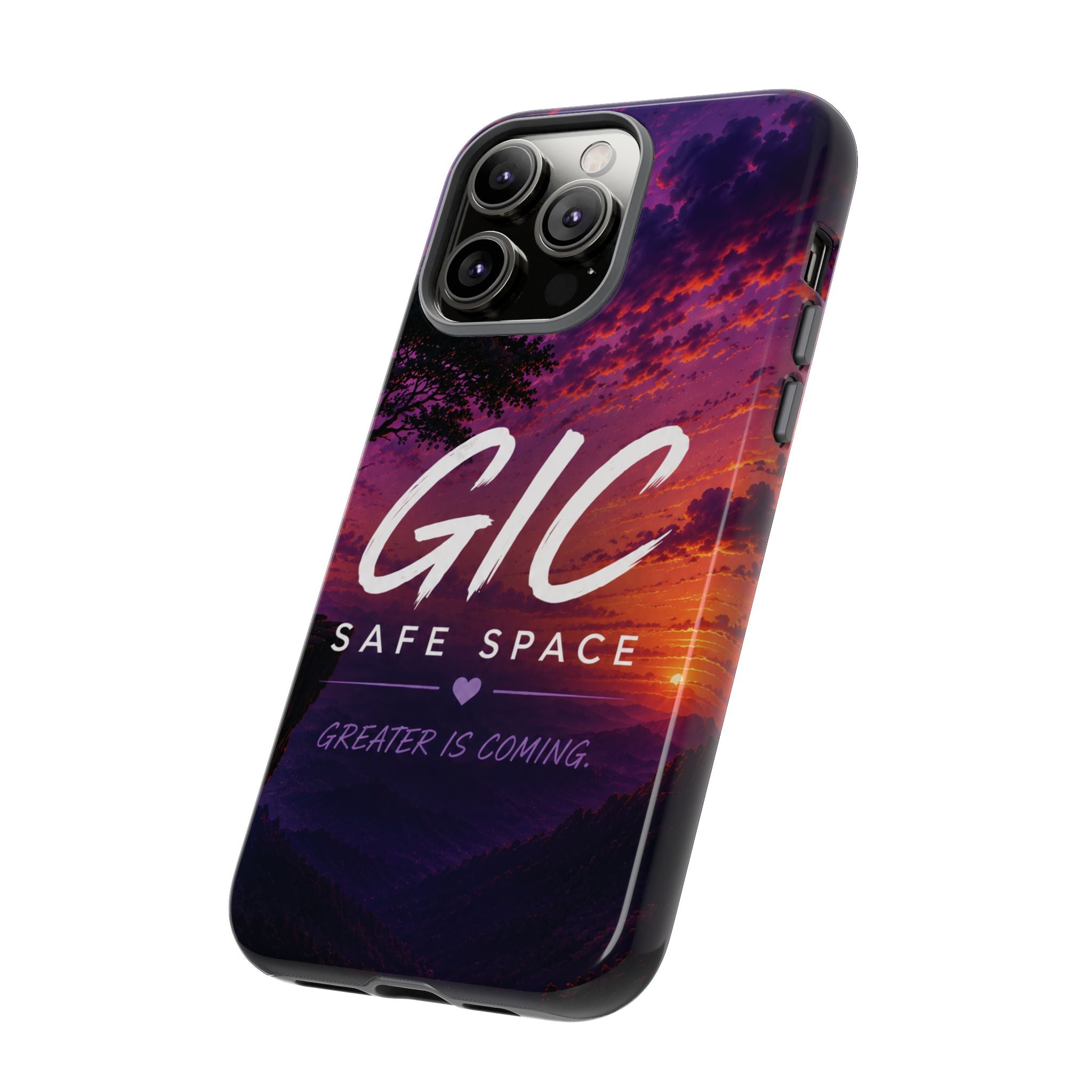 GIC Safe Space Tough Phone Case — "Greater Is Coming" Sunset Design
