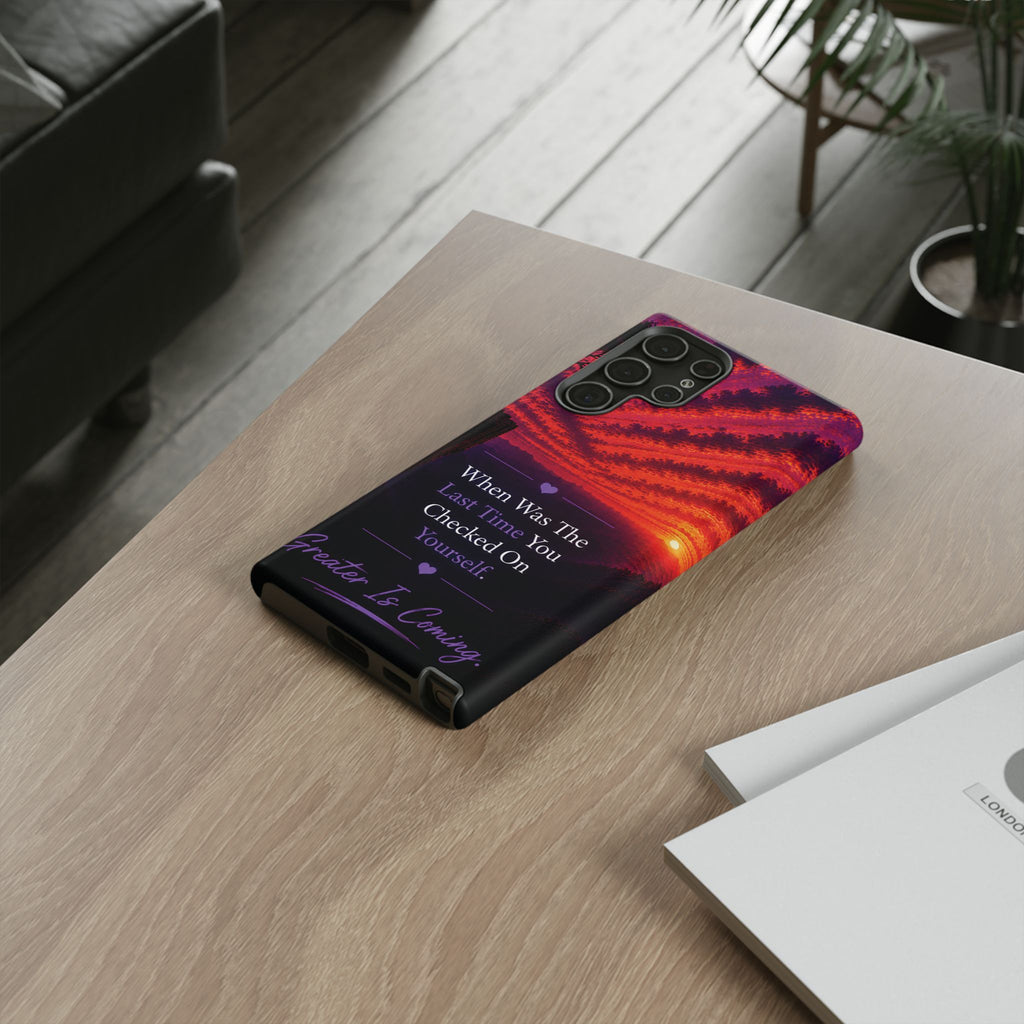 Inspirational Phone Case - "When Was The Last Time You Checked On Yourself?" Sunset Self-Care Quote