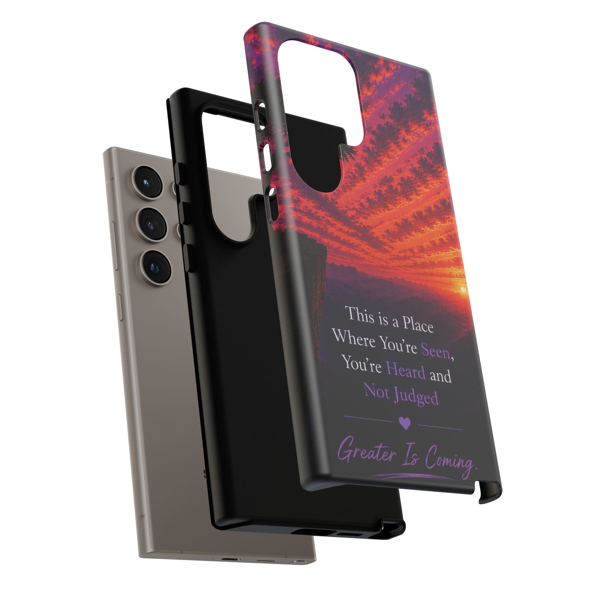 Phone Case — "This is a Place Where You're Seen, You're Heard and Not Judged" Sunset Design