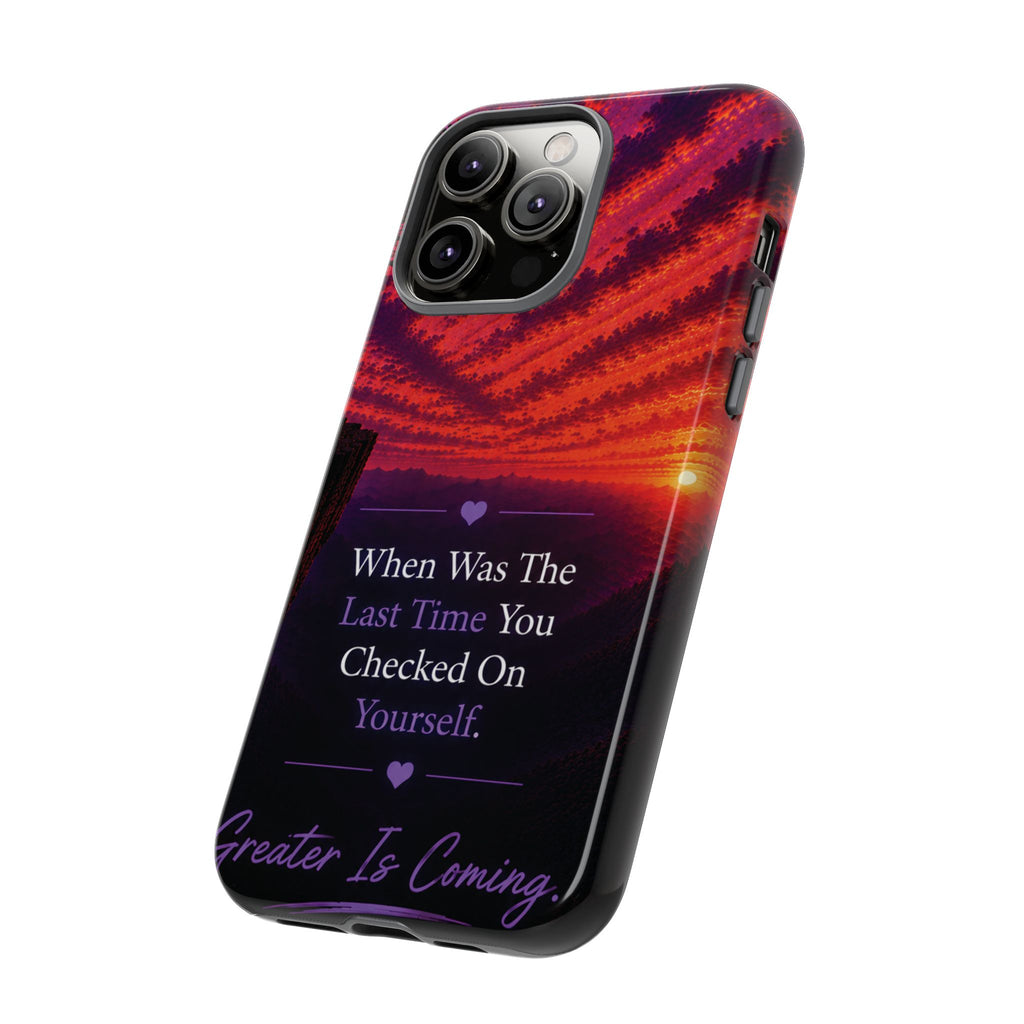 Inspirational Phone Case - "When Was The Last Time You Checked On Yourself?" Sunset Self-Care Quote