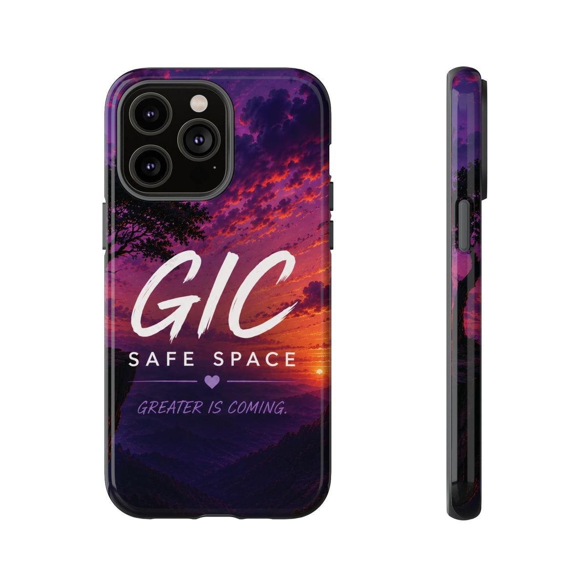 GIC Safe Space Tough Phone Case — "Greater Is Coming" Sunset Design