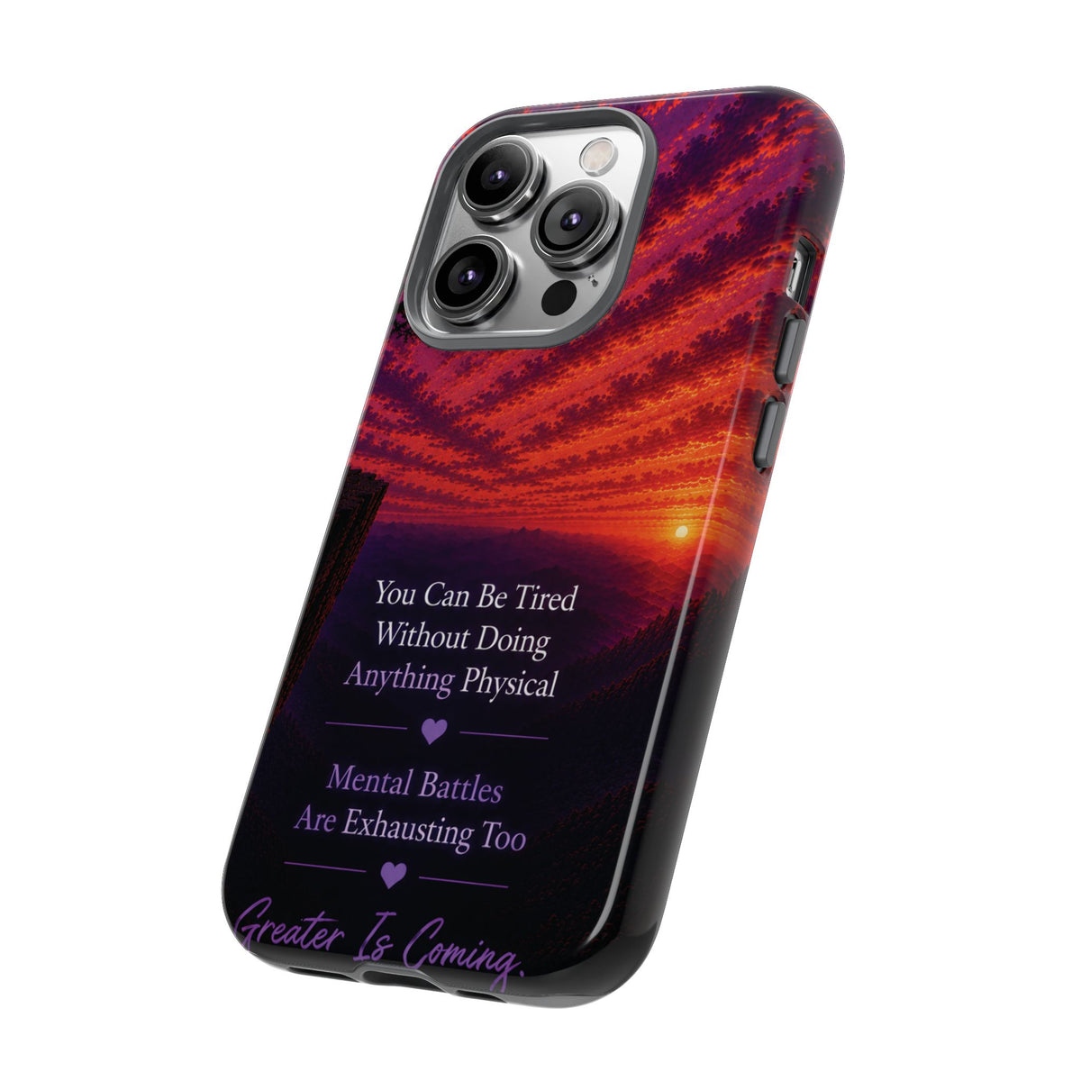 Phone Case — "Greater Is Coming" Inspirational Sunset Design