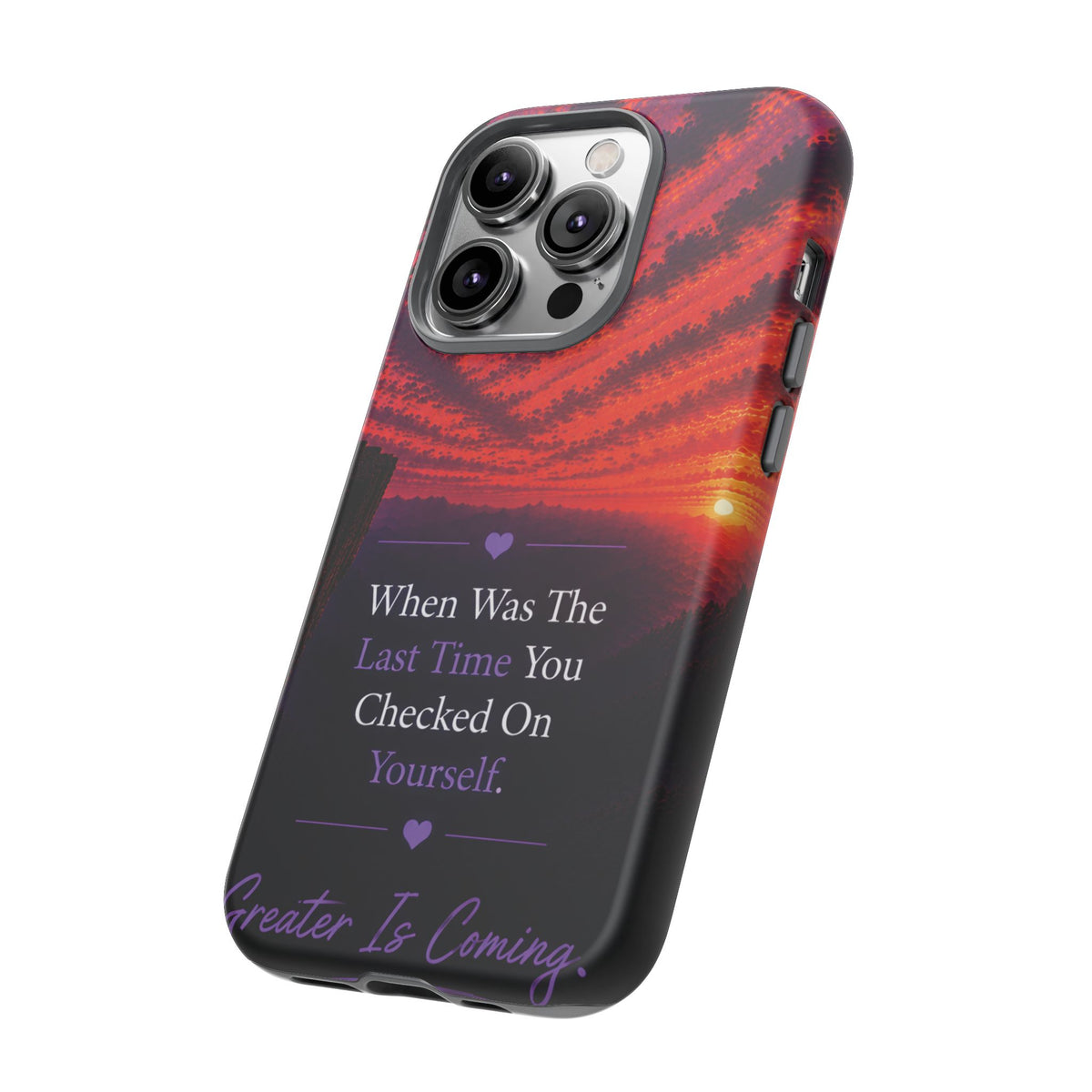 Inspirational Phone Case - "When Was The Last Time You Checked On Yourself?" Sunset Self-Care Quote