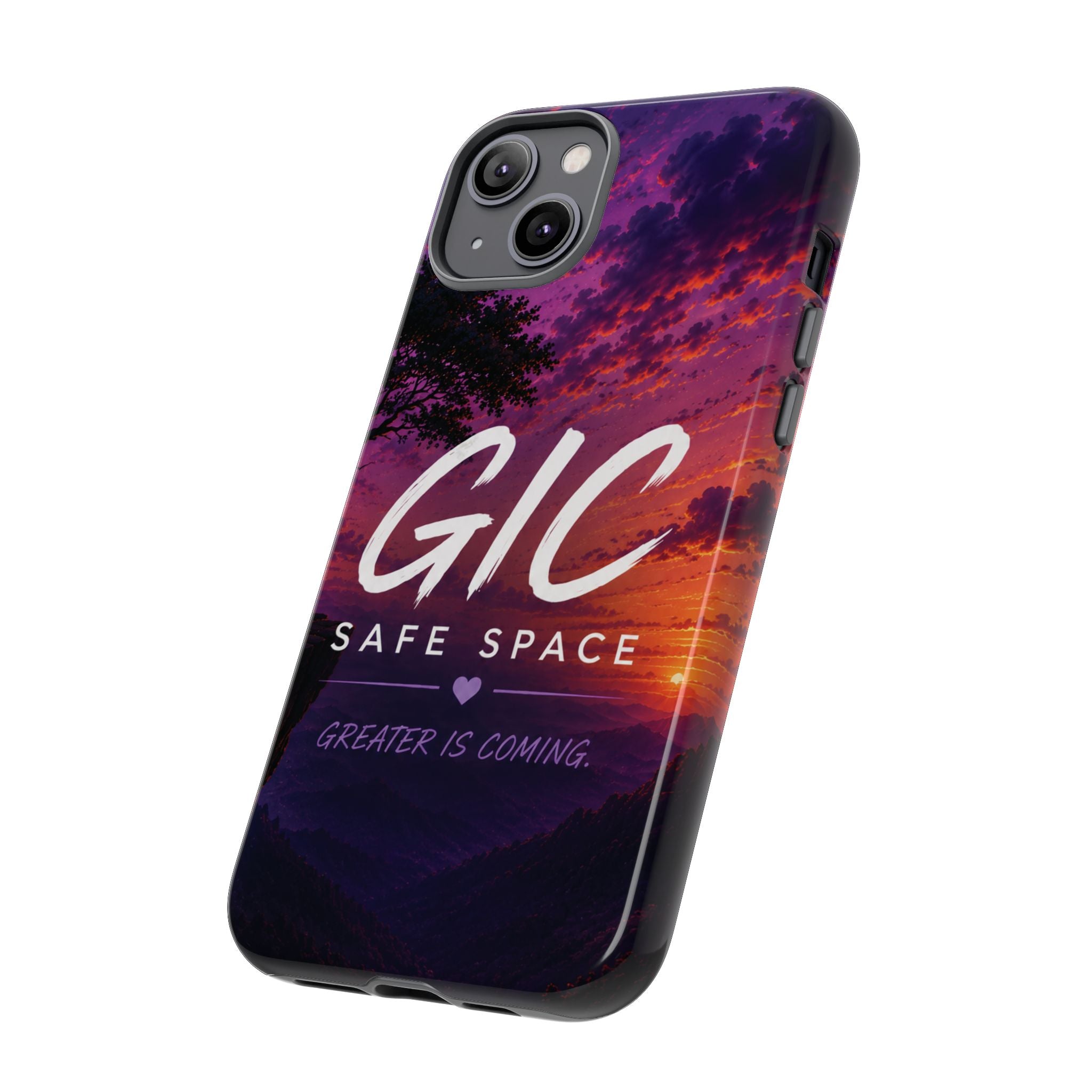 GIC Safe Space Tough Phone Case — "Greater Is Coming" Sunset Design
