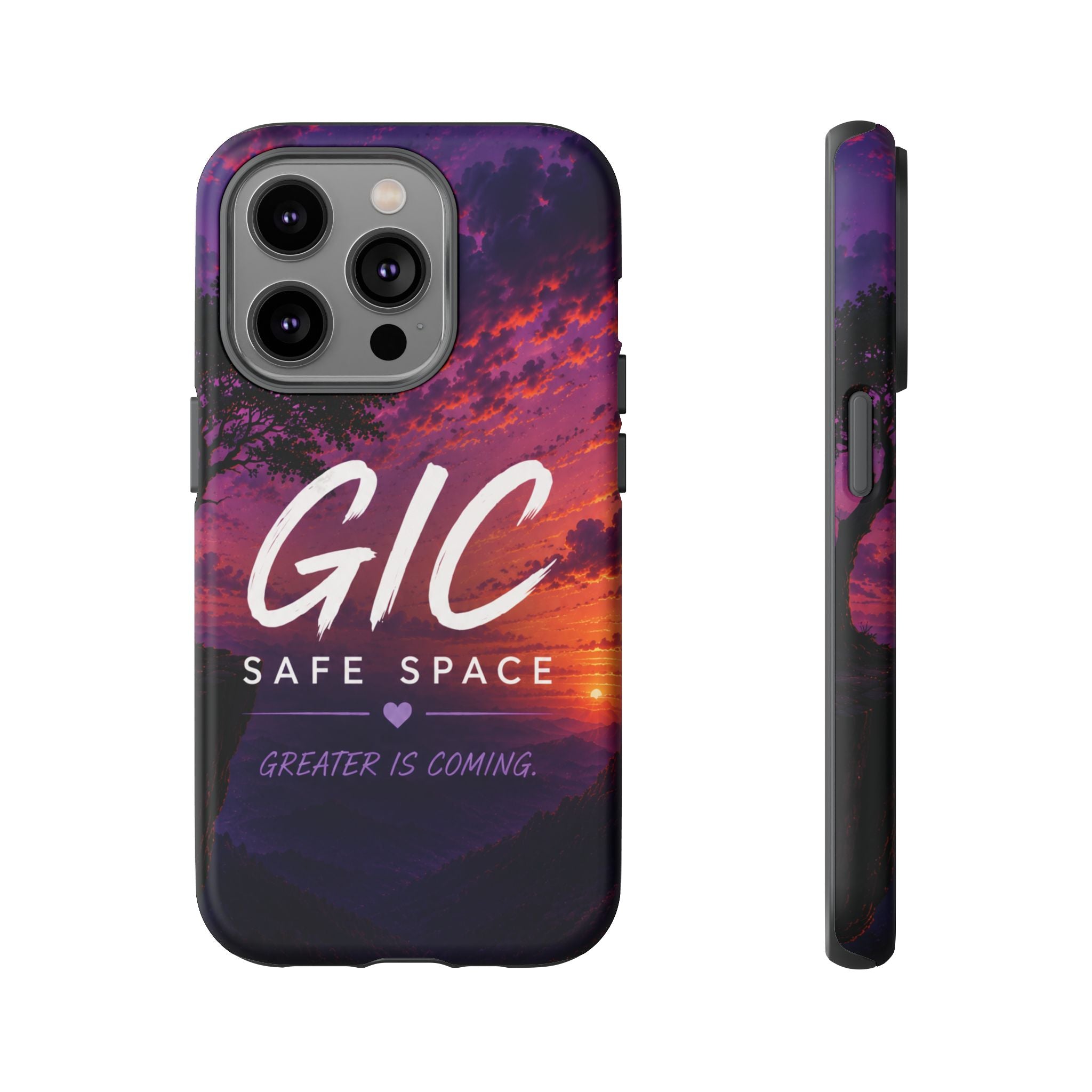 GIC Safe Space Tough Phone Case — "Greater Is Coming" Sunset Design