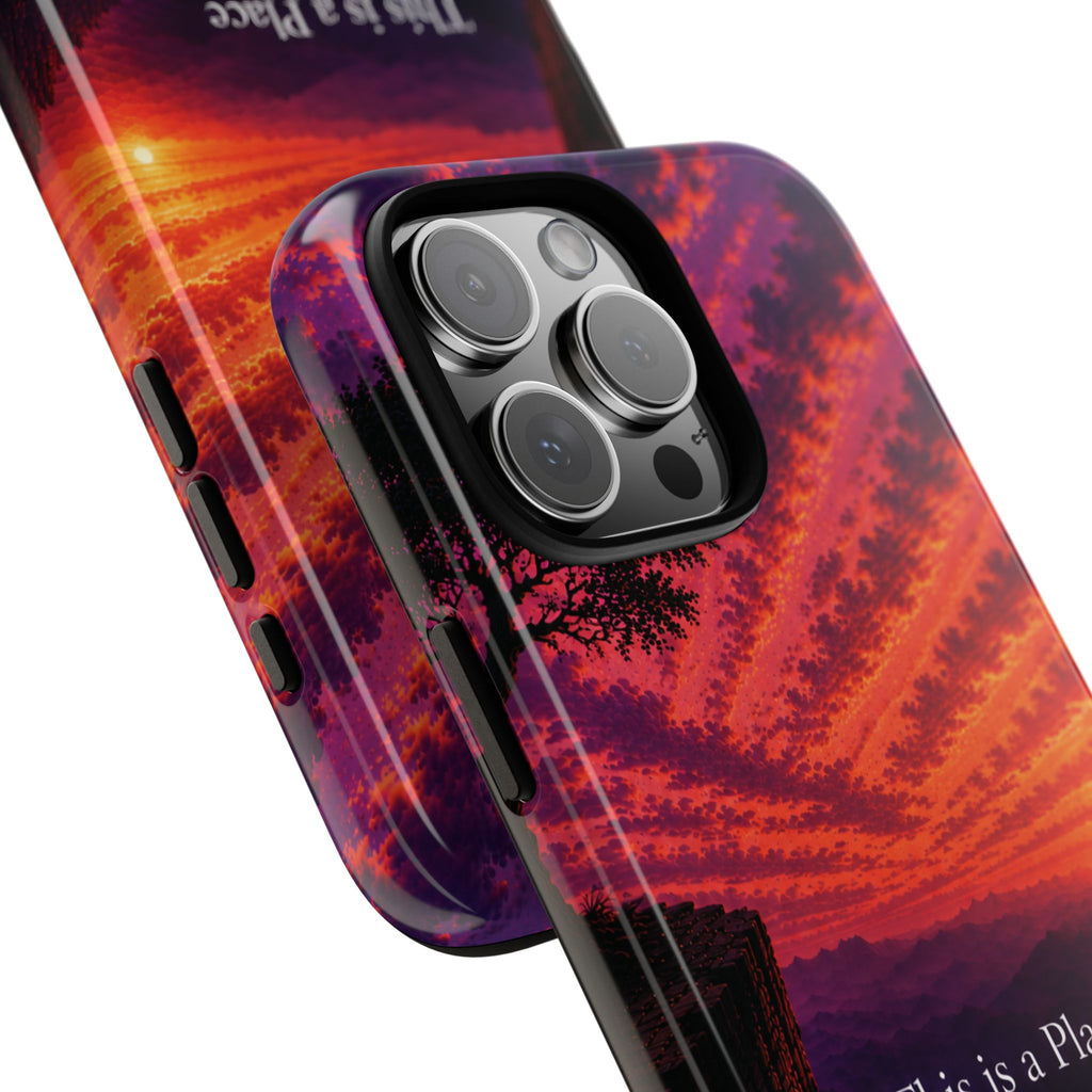 Phone Case — "This is a Place Where You're Seen, You're Heard and Not Judged" Sunset Design