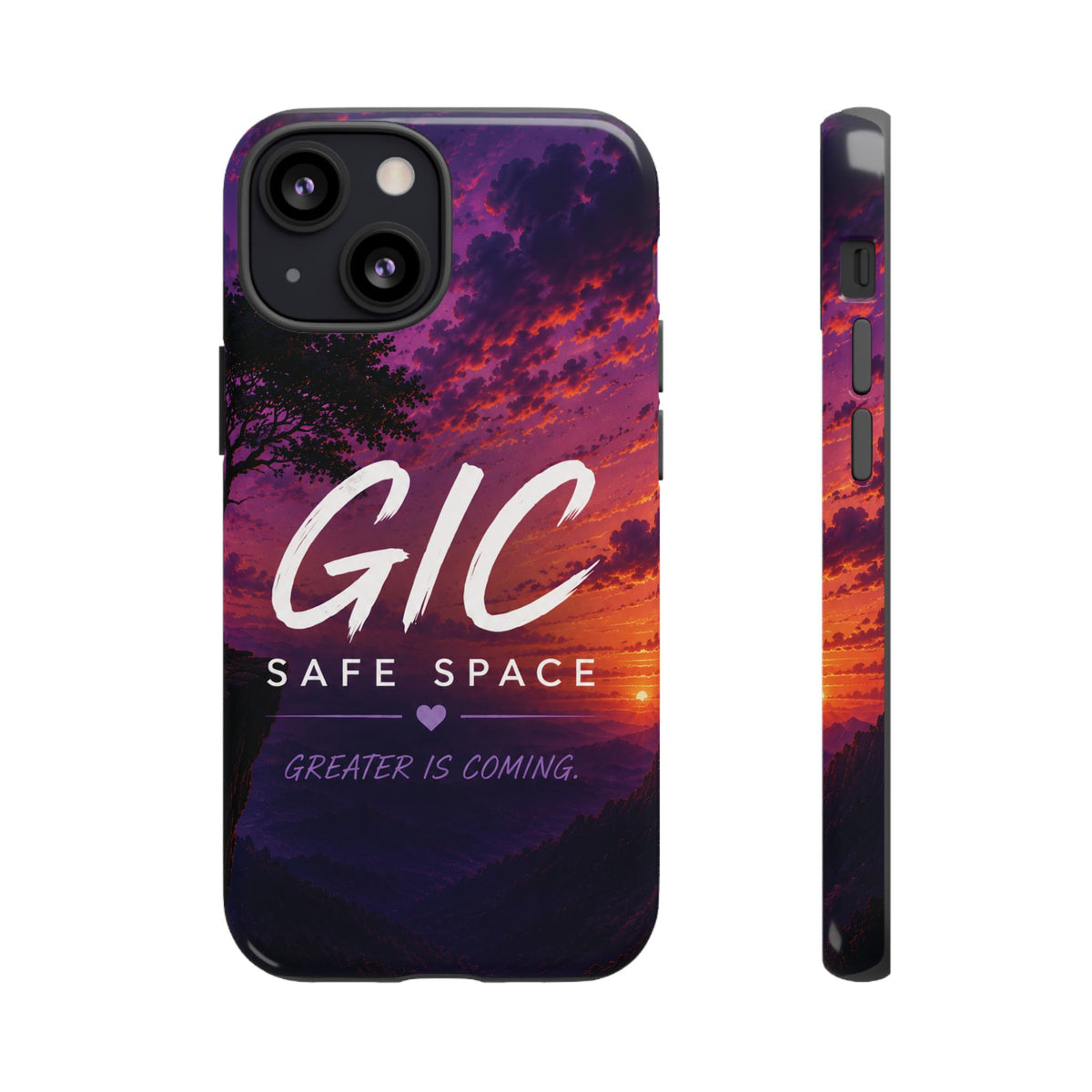 GIC Safe Space Tough Phone Case — "Greater Is Coming" Sunset Design